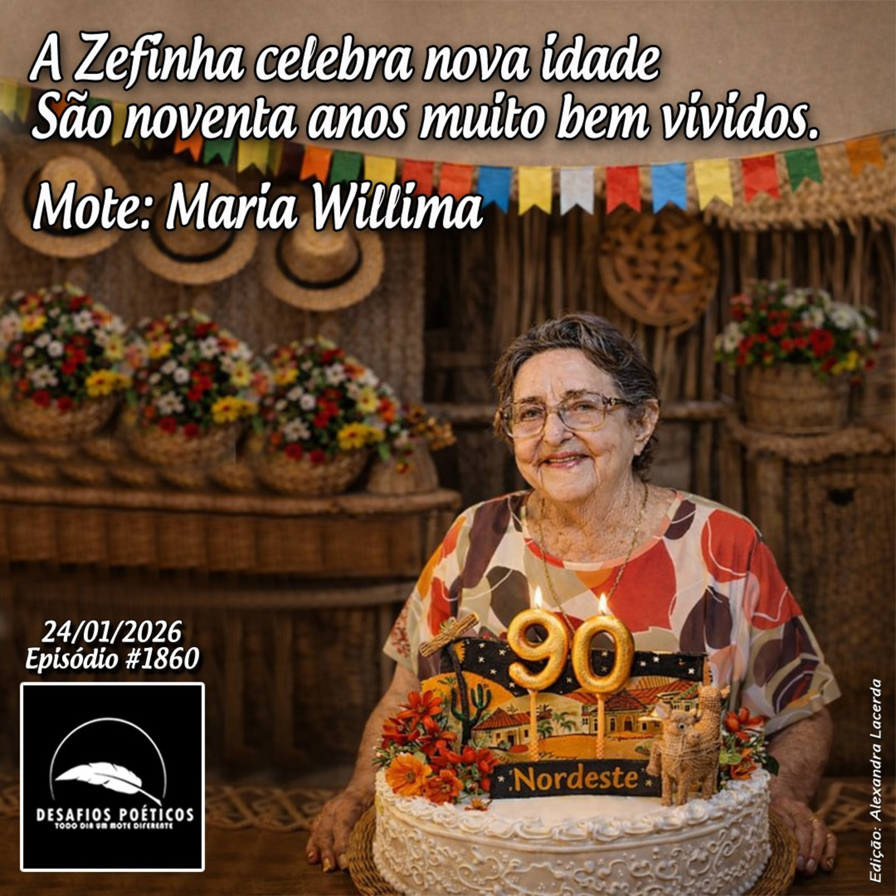 A Zefinha celebra nova idade, são noventa anos muito bem vividos. Mote: Maria Willima. #1860 episode artwork