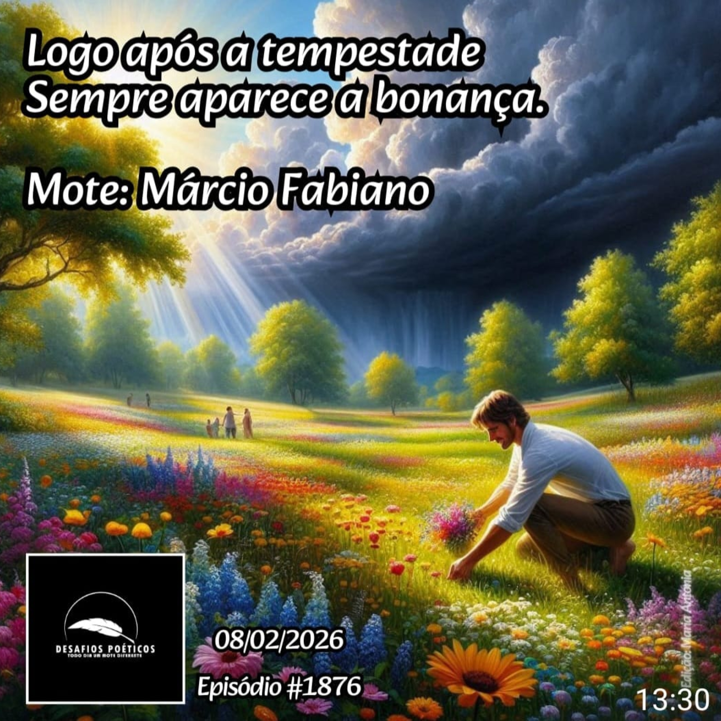 Logo após a tempestade, sempre aparece a bonança. Mote: Márcio Fabiano. #1876 episode artwork