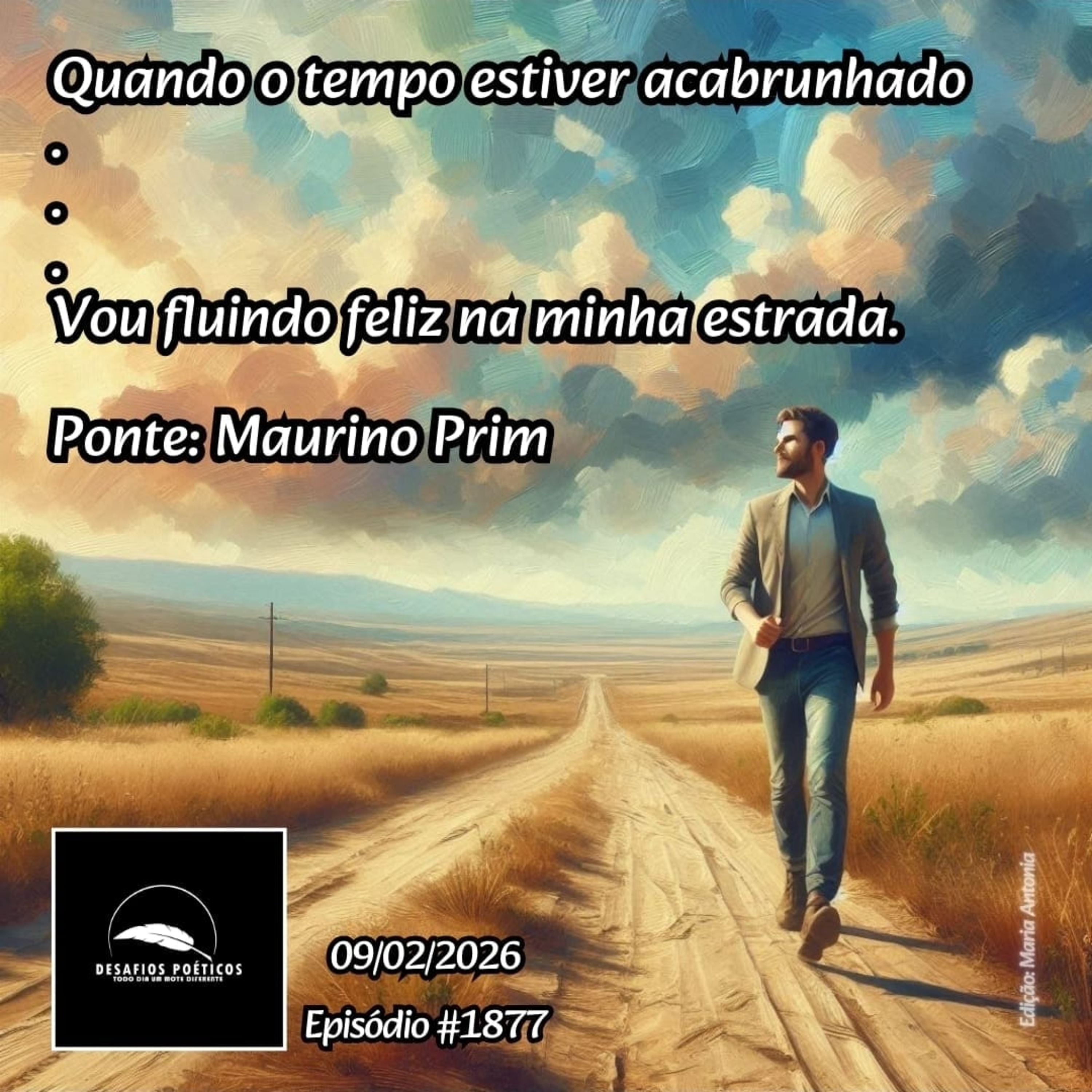 Quando o tempo estiver acabrunhado, vou fluindo feliz na minha estrada. Mote: Maurino Prim. #1877 episode artwork