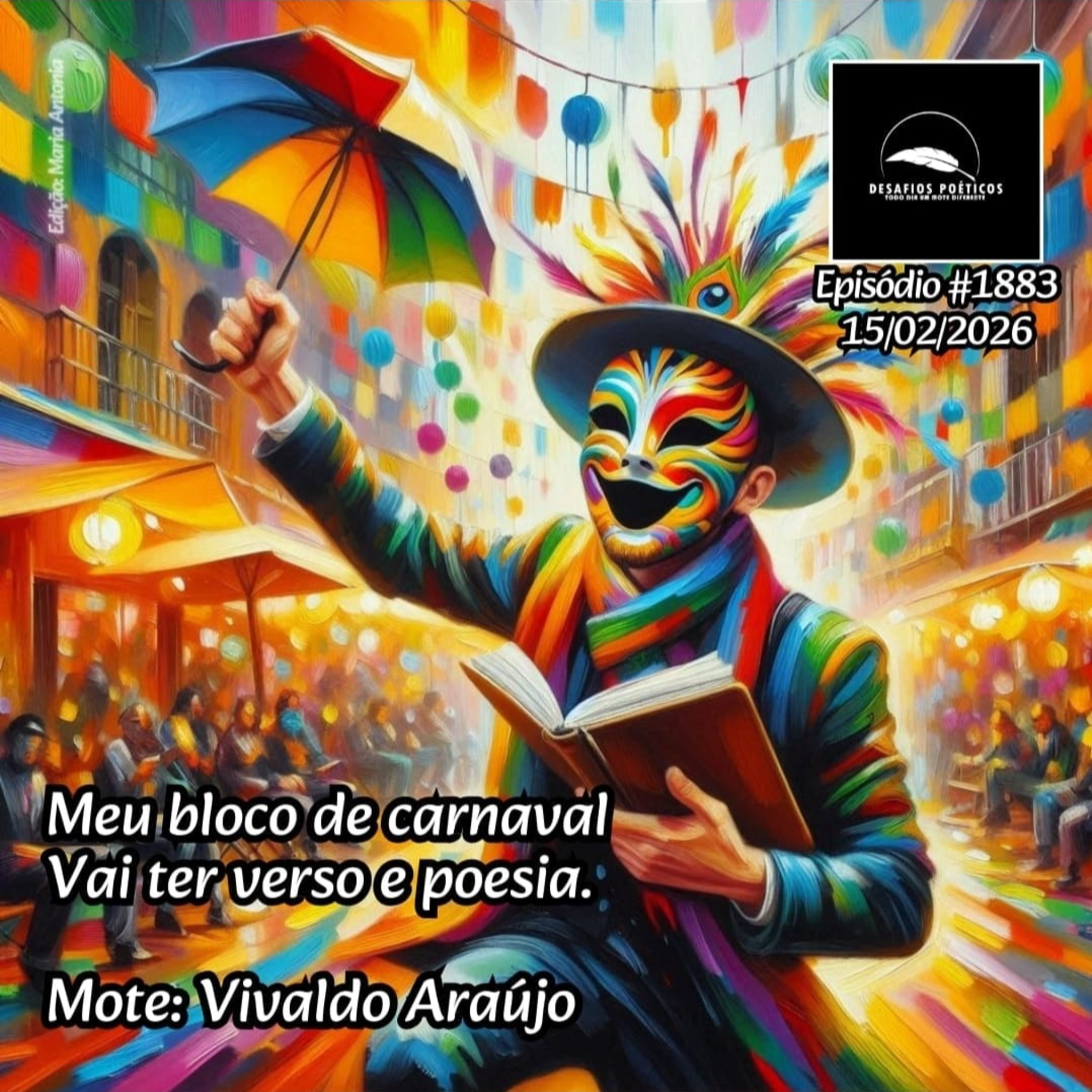 Meu bloco de carnaval, vai ter verso e poesia. Mote: Vivaldo Araújo. #1885 episode artwork