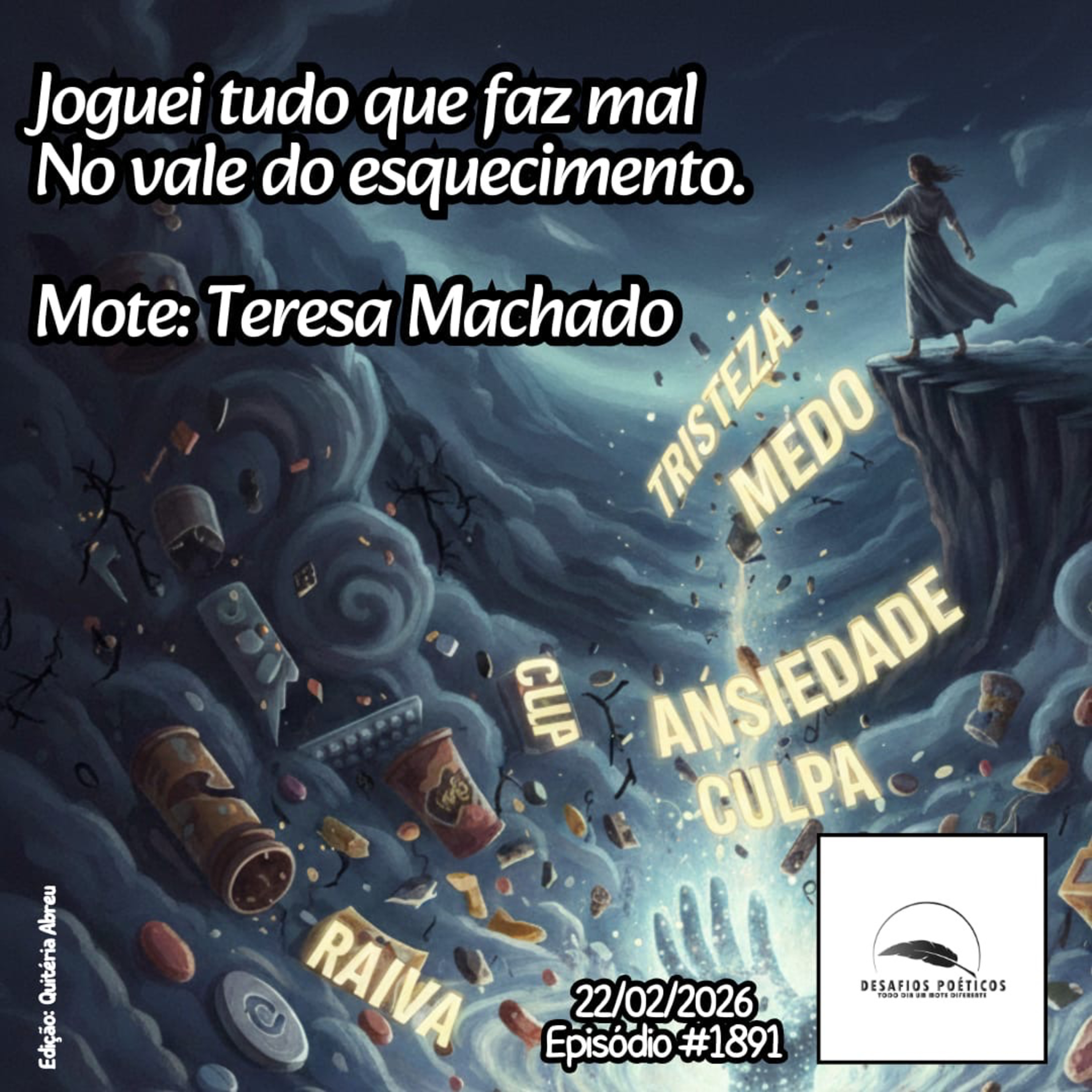 Joguei tudo que faz mal, no vale do esquecimento. Mote: Teresa Machado. #1891 episode artwork