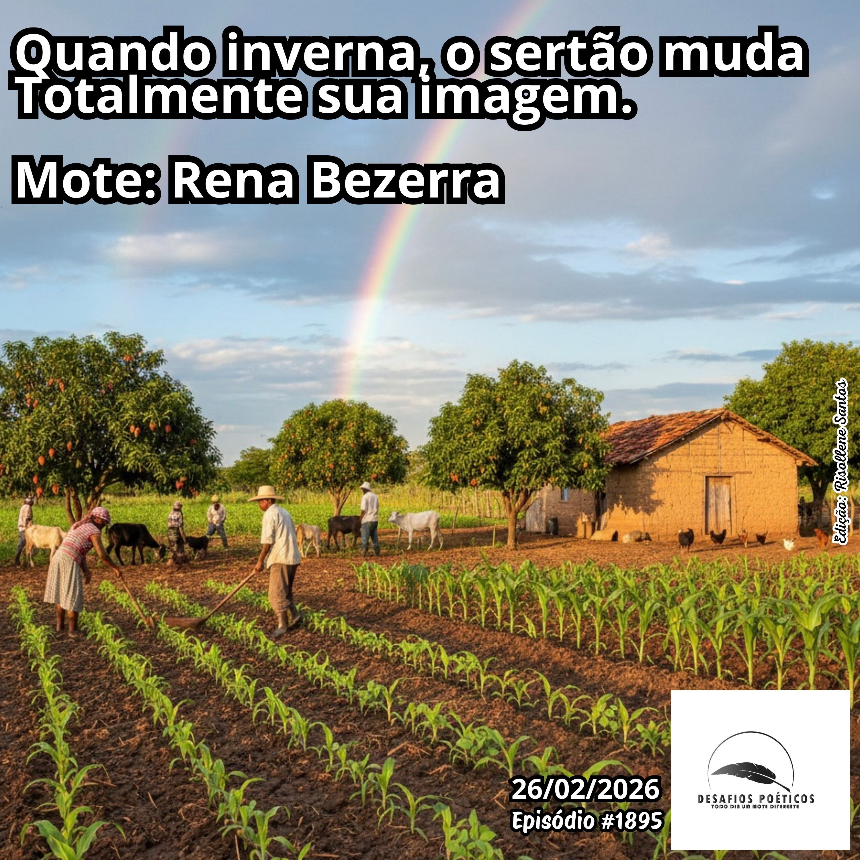 Quando inverna, o sertão muda, totalmente sua imagem. Mote: Rena Bezerra. #1895