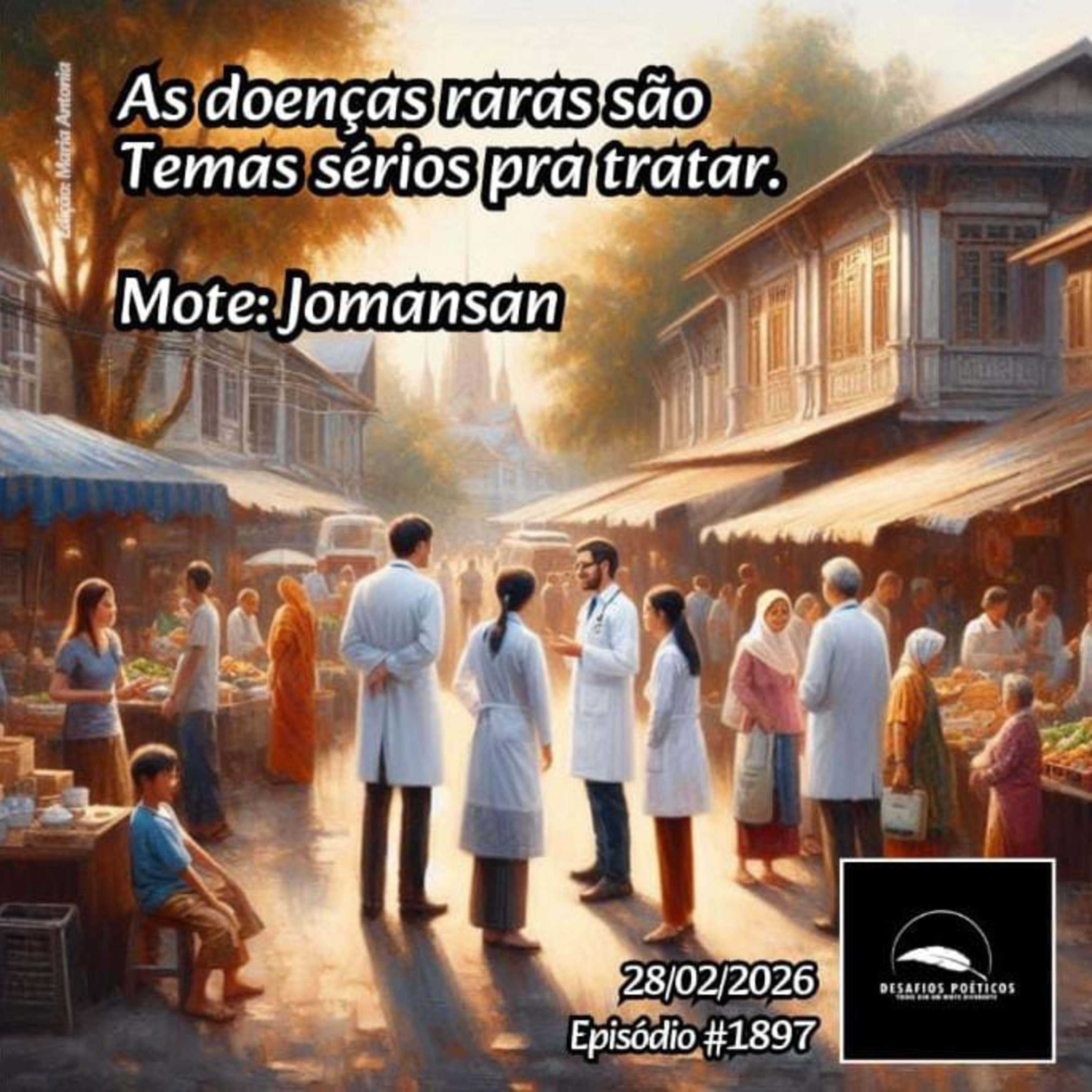 As doenças raras são temas sérios pra tratar. Mote: Jomansan. #1897 episode artwork