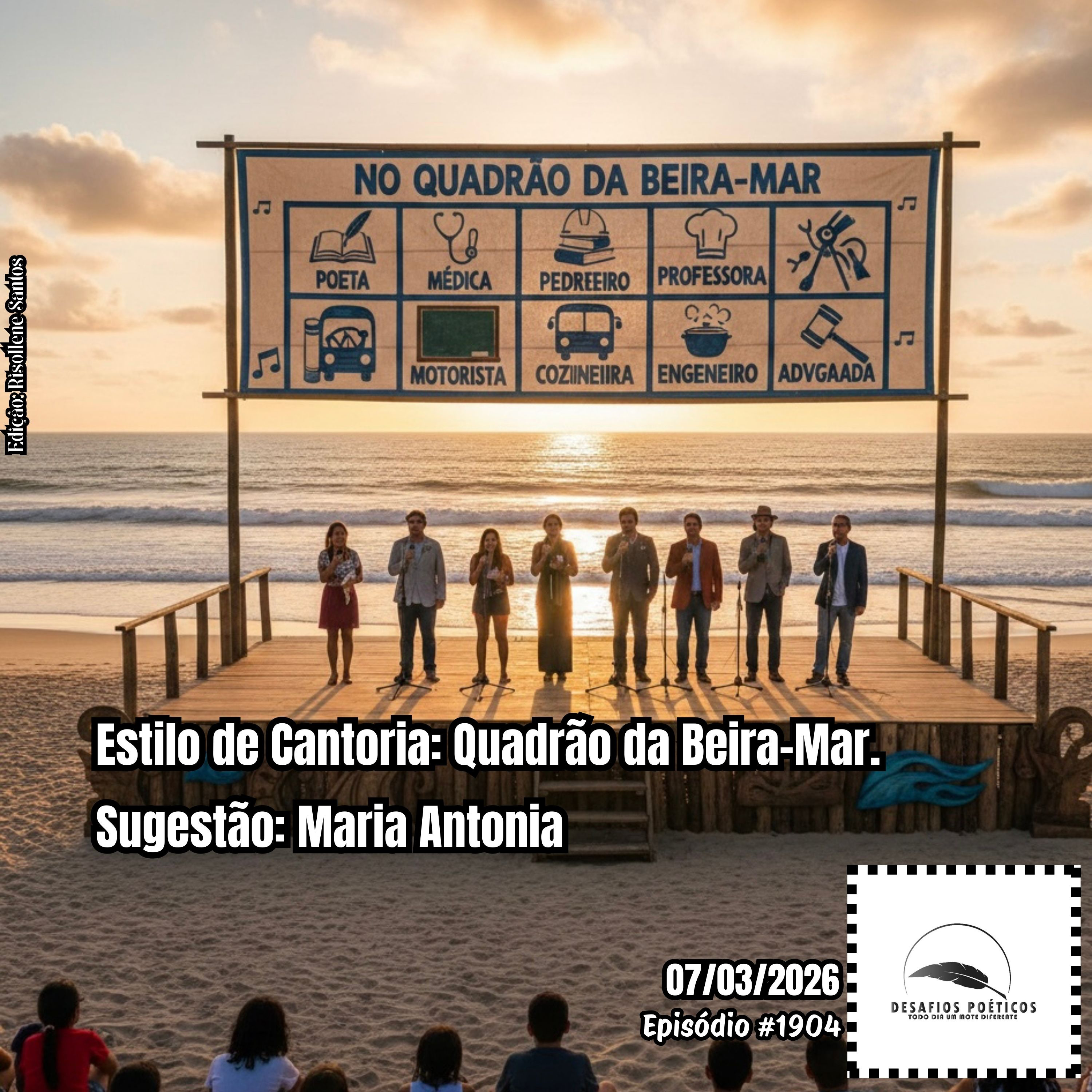 Estilo de Cantoria: Quadrão da Beira-Mar. Sugestão: Maria Antonia. #1904