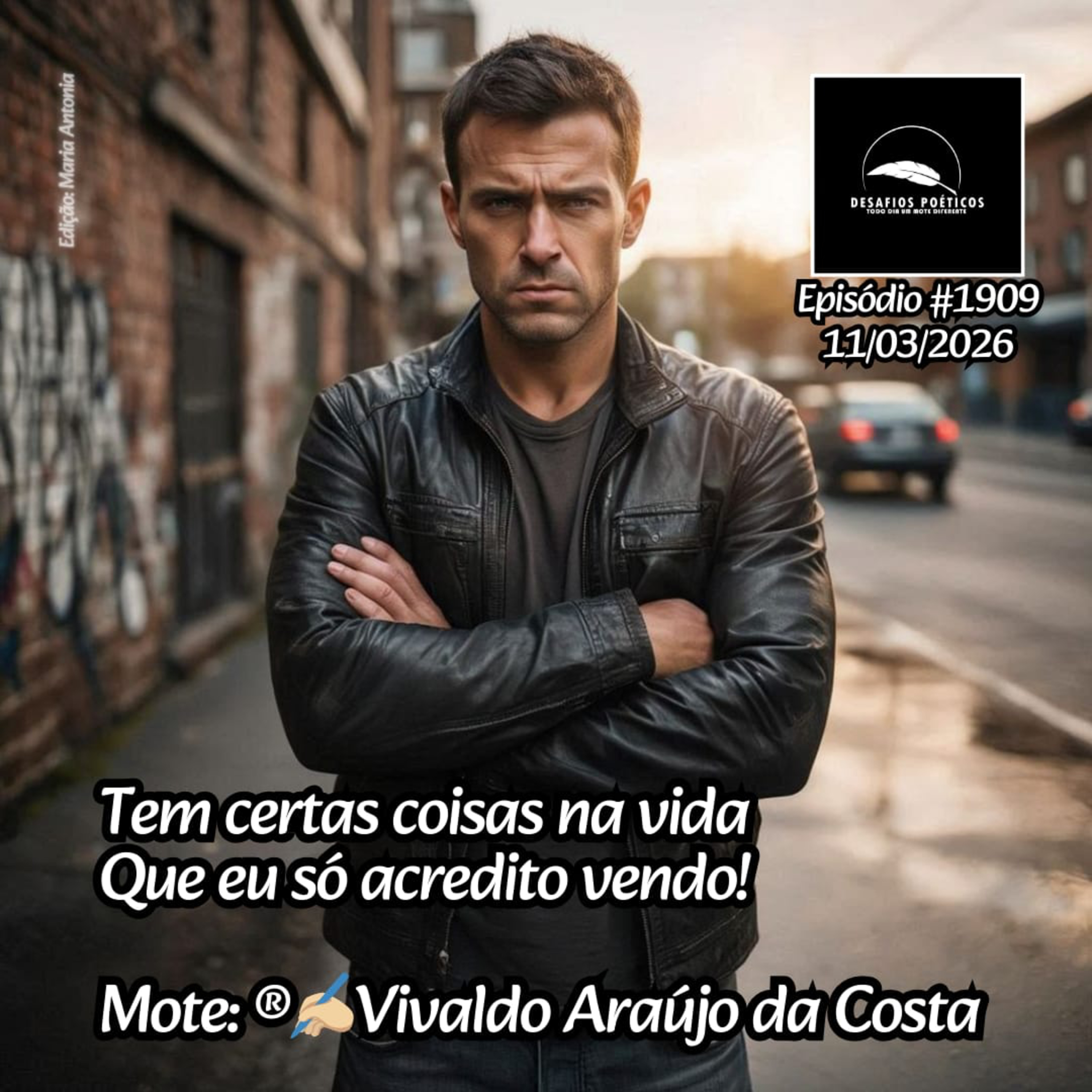 Tem certas coisas na vida, que eu só acredito vendo! Mote: Vivaldo Araújo. #1909 episode artwork