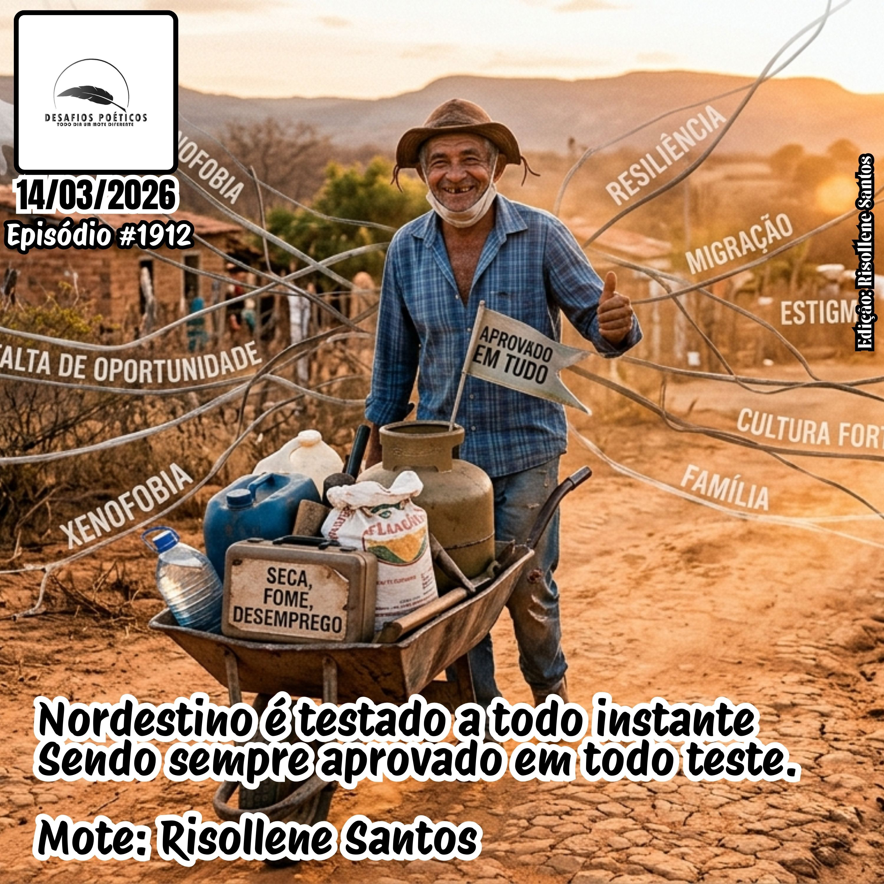Nordestino é testado a todo instante, sendo sempre aprovado em todo teste. Mote: Risollene Santos. #1912 episode artwork