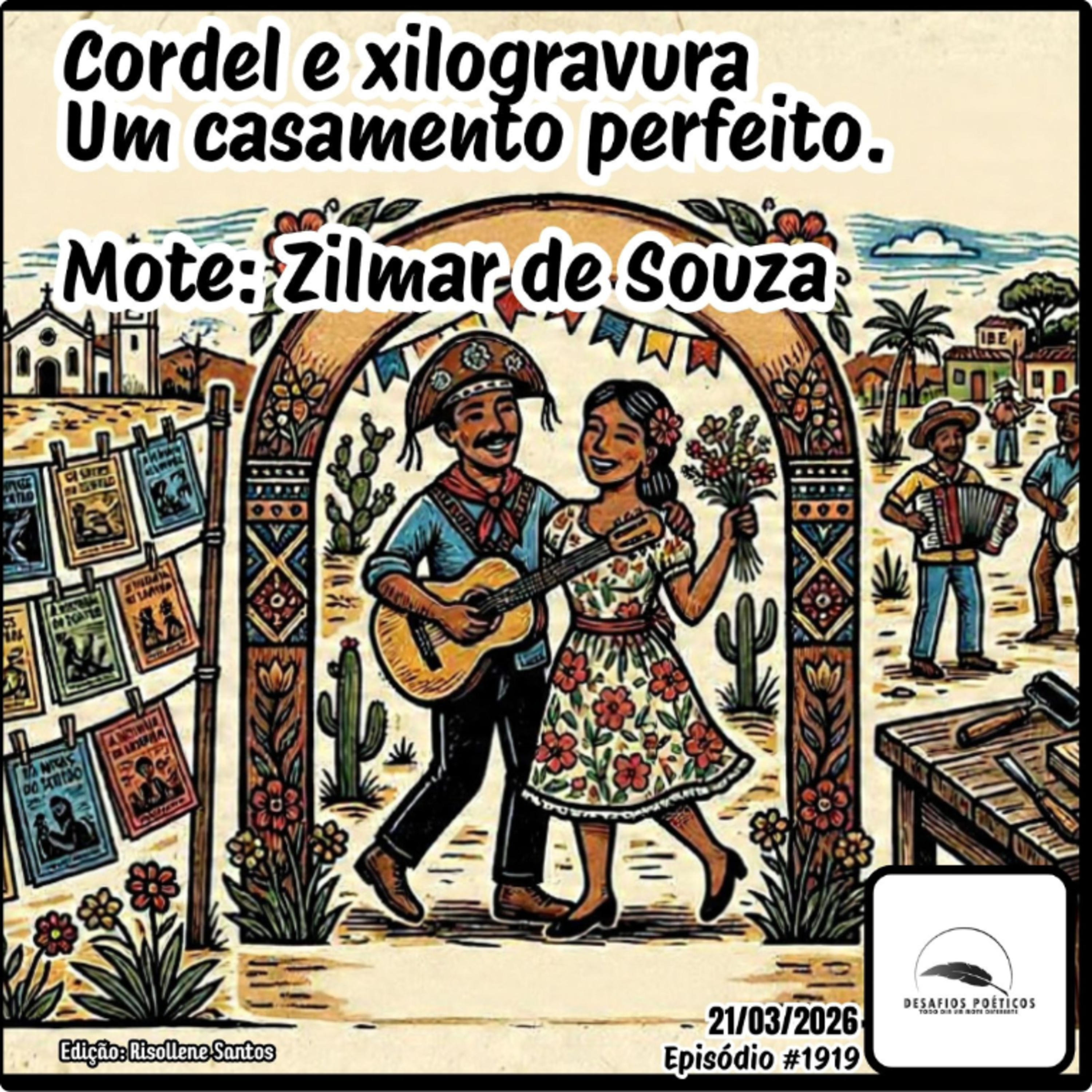 Cordel e xilogravura, um casamento perfeito. Mote: Zilmar de Souza. #1919