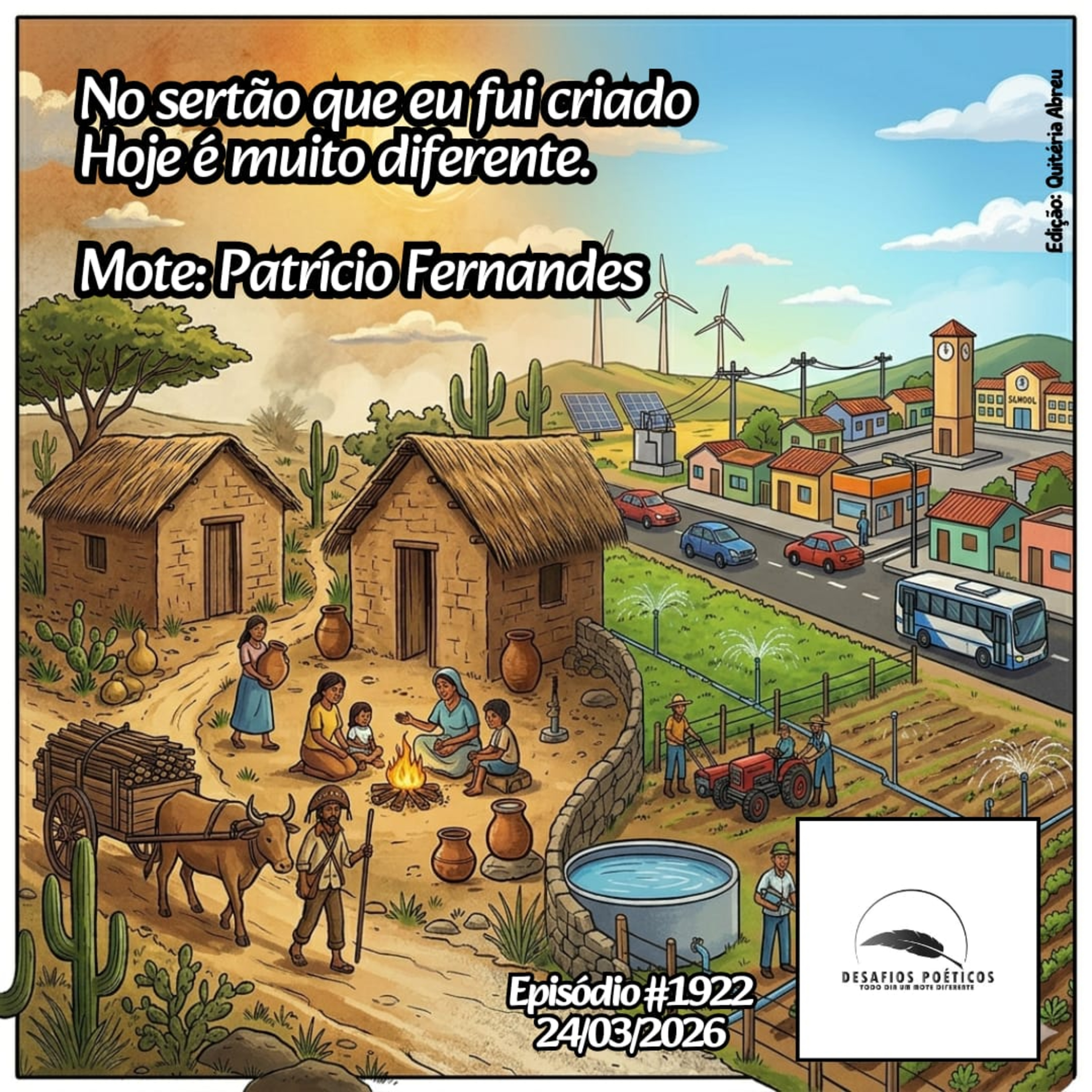 No Sertão que fui criado, hoje é muito diferente. Mote: Patrício Fernandes. #1922