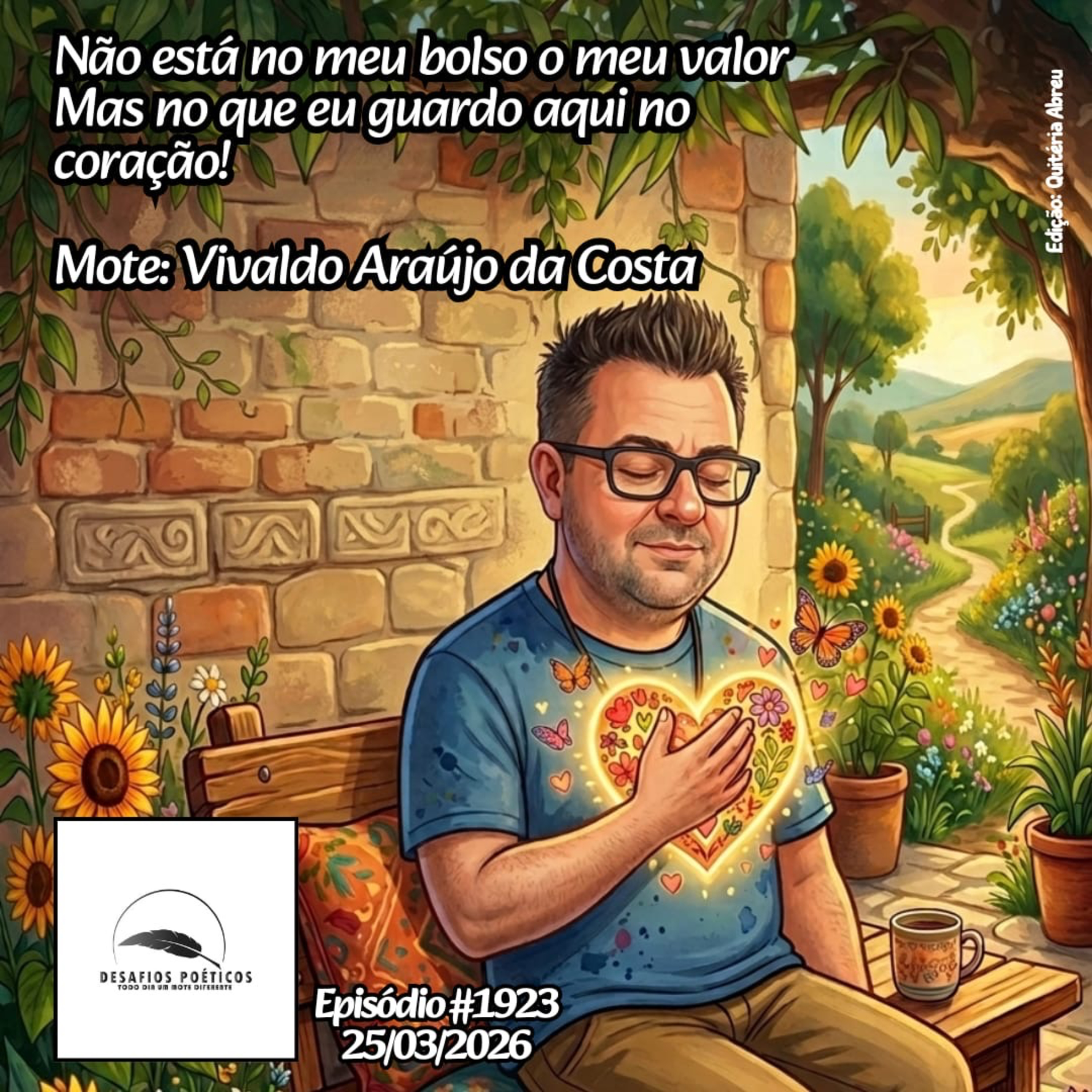 Não está no meu bolso o meu valor, mas no que eu guardo aqui no coração. Mote: Vivaldo Araújo. #1923 episode artwork