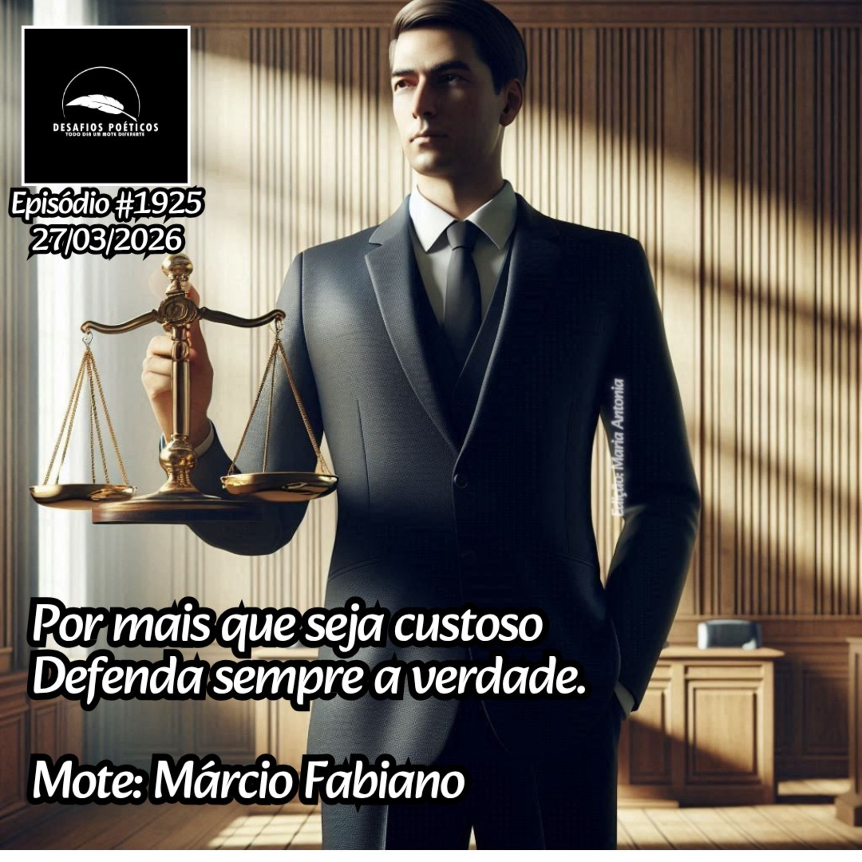 Por mais que seja custoso, defenda sempre a verdade. Mote: Márcio Fabiano. #1925 episode artwork