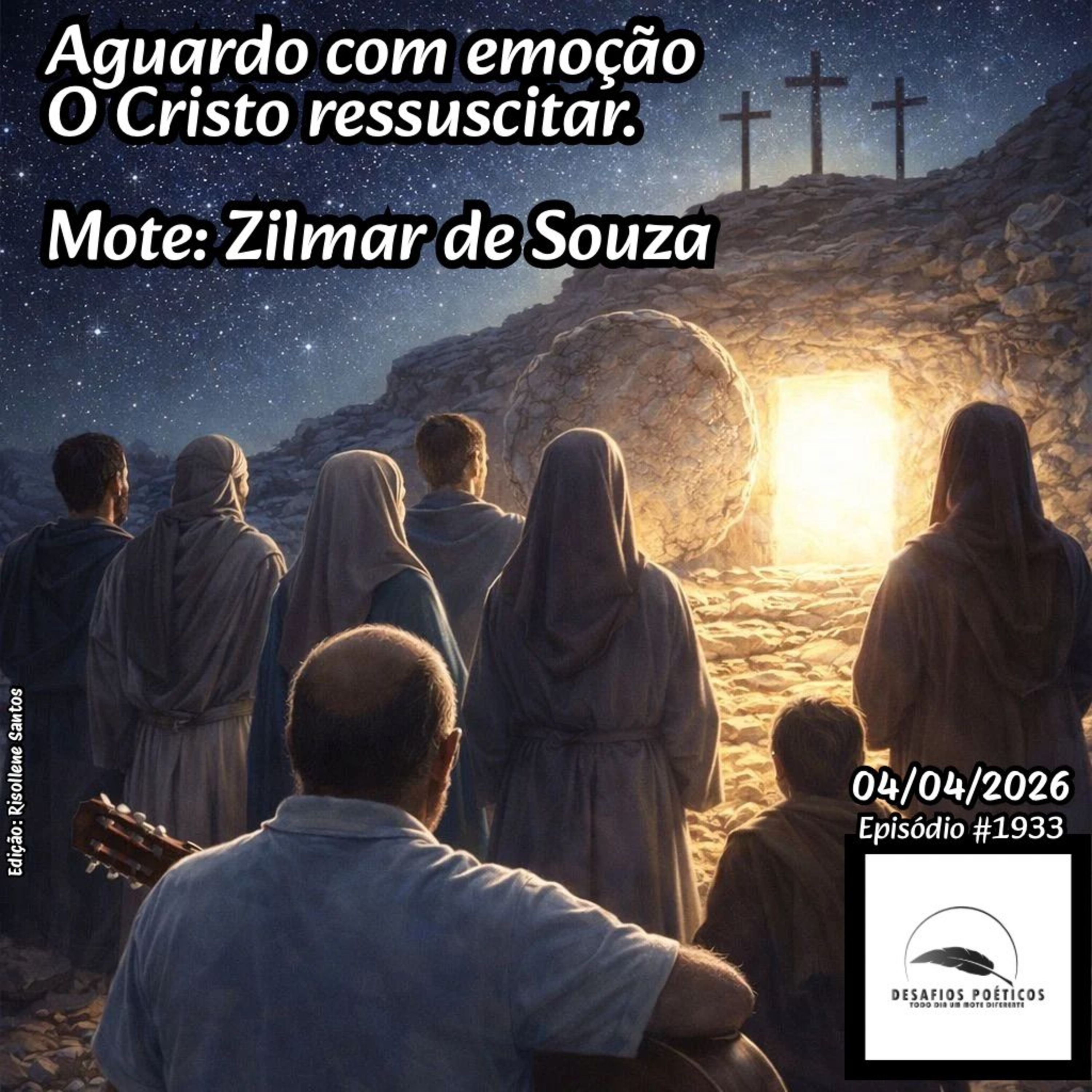 Aguardo com emoção, o Cristo ressuscitar. Mote: Zilmar de Souza. #1933 episode artwork