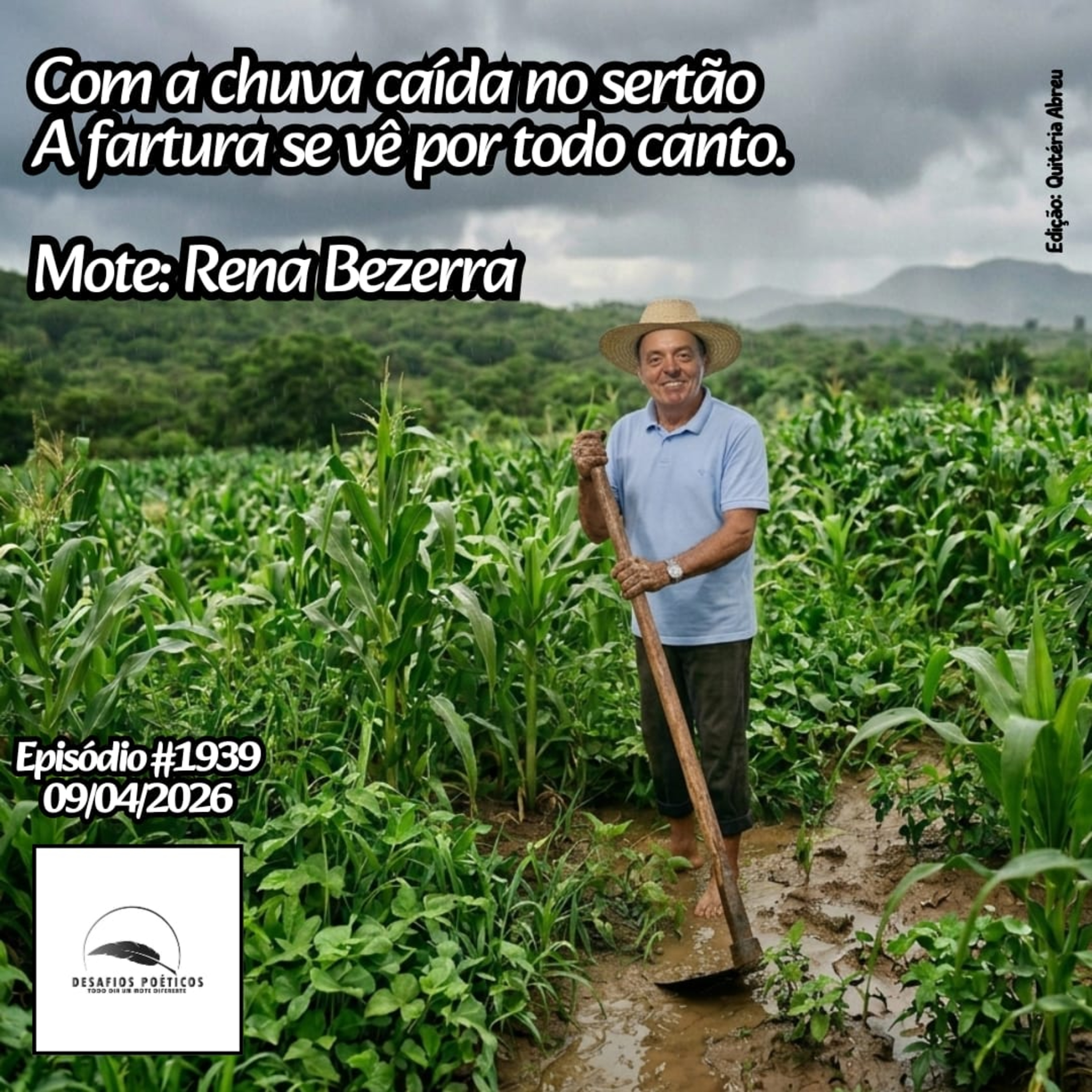 Com a chuva caída no sertão, a fartura se vê por todo canto. Mote: Rena Bezerra #1939