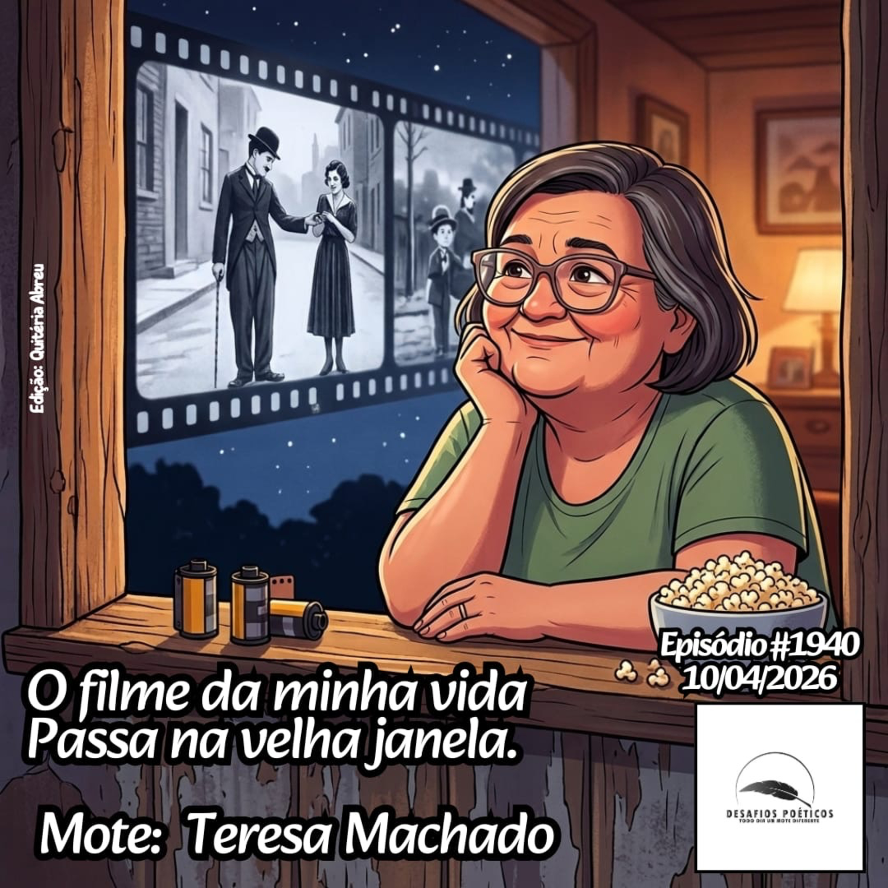 O filme da minha vida, passa na velha janela. Mote: Teresa Machado. #1940 episode artwork