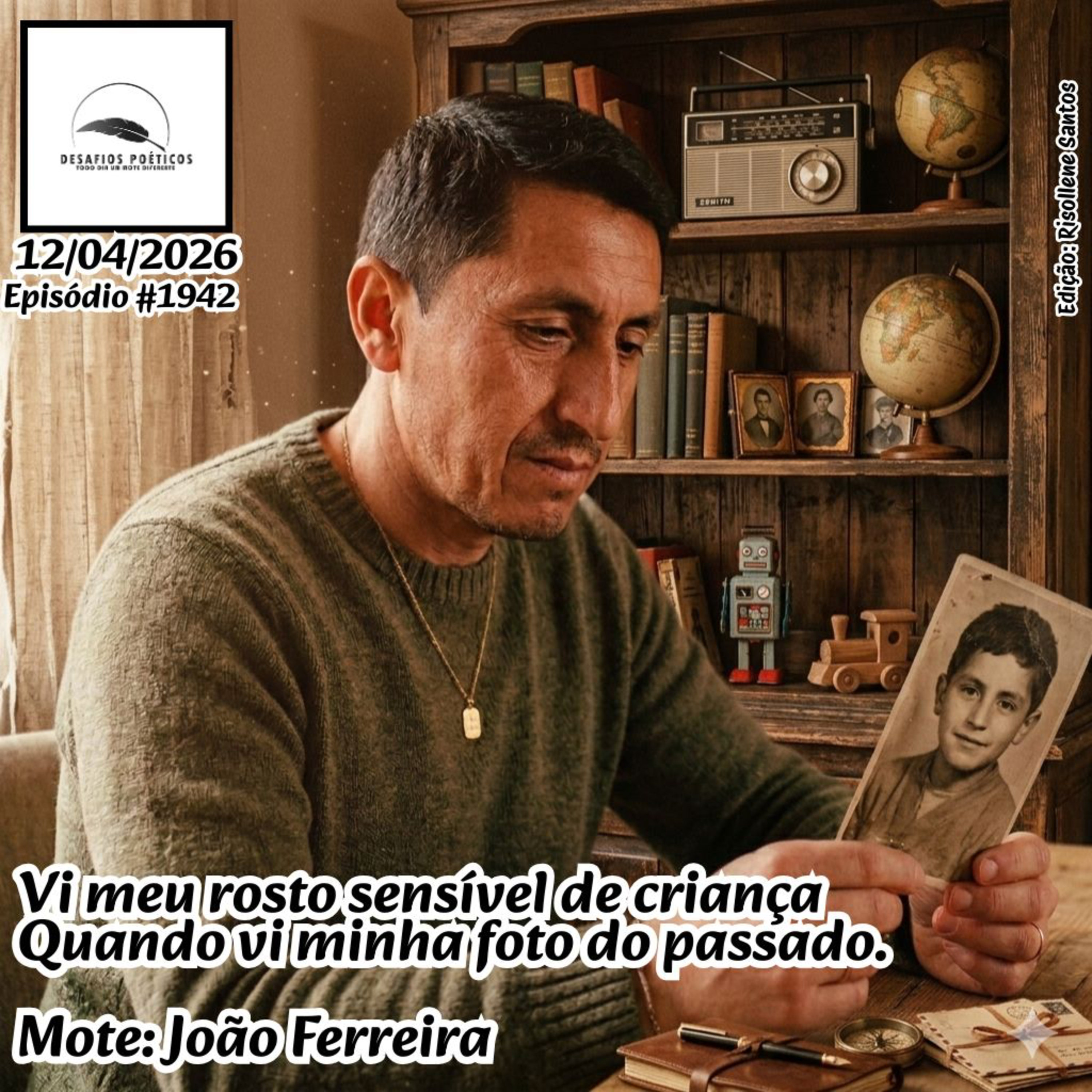 Vi meu rosto sensível de criança, quando vi minha foto do passado. Mote: João Ferreira. #1942 episode artwork