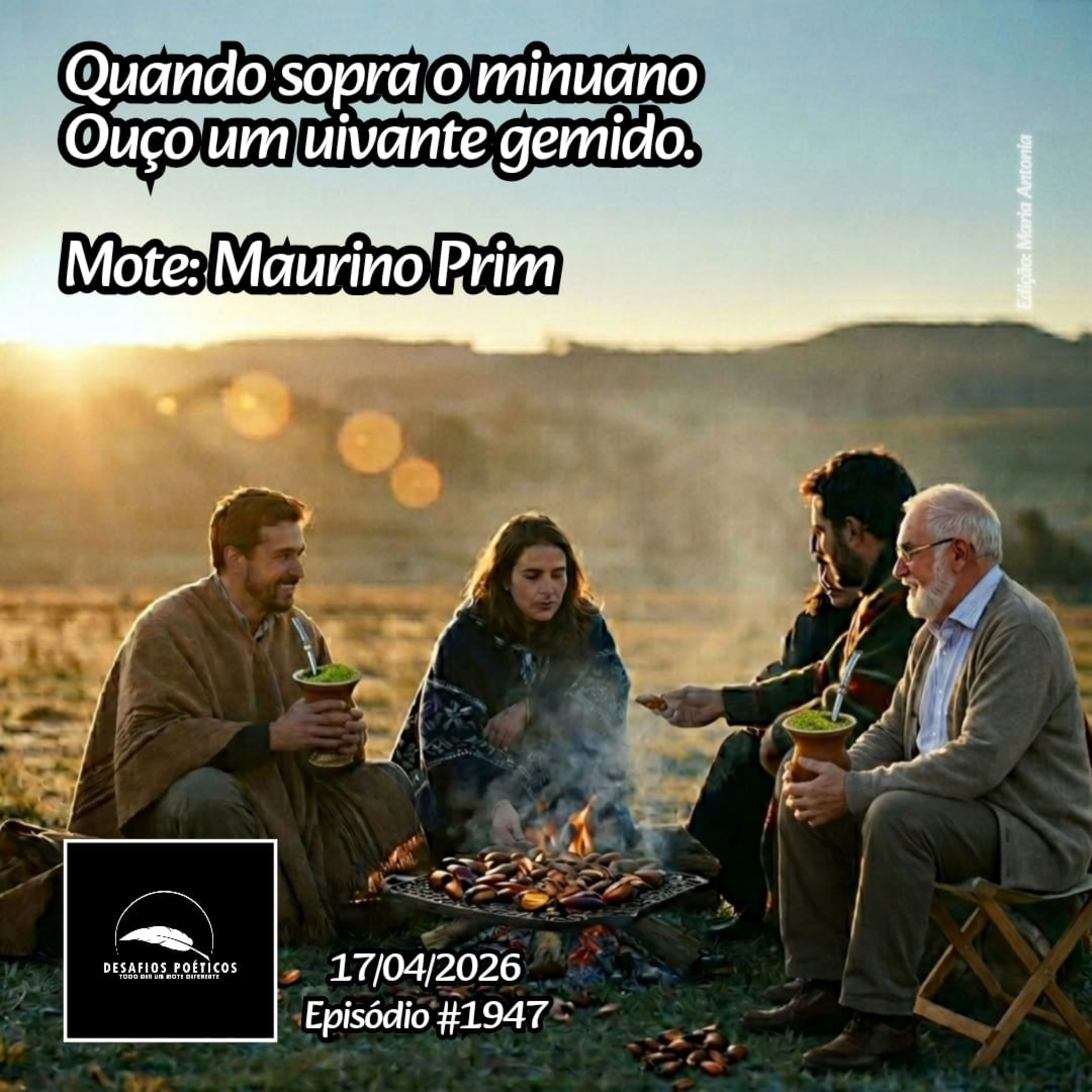 Quando sopra o minuano, ouço um uivante gemido. Mote: Maurino Prim. #1947 episode artwork