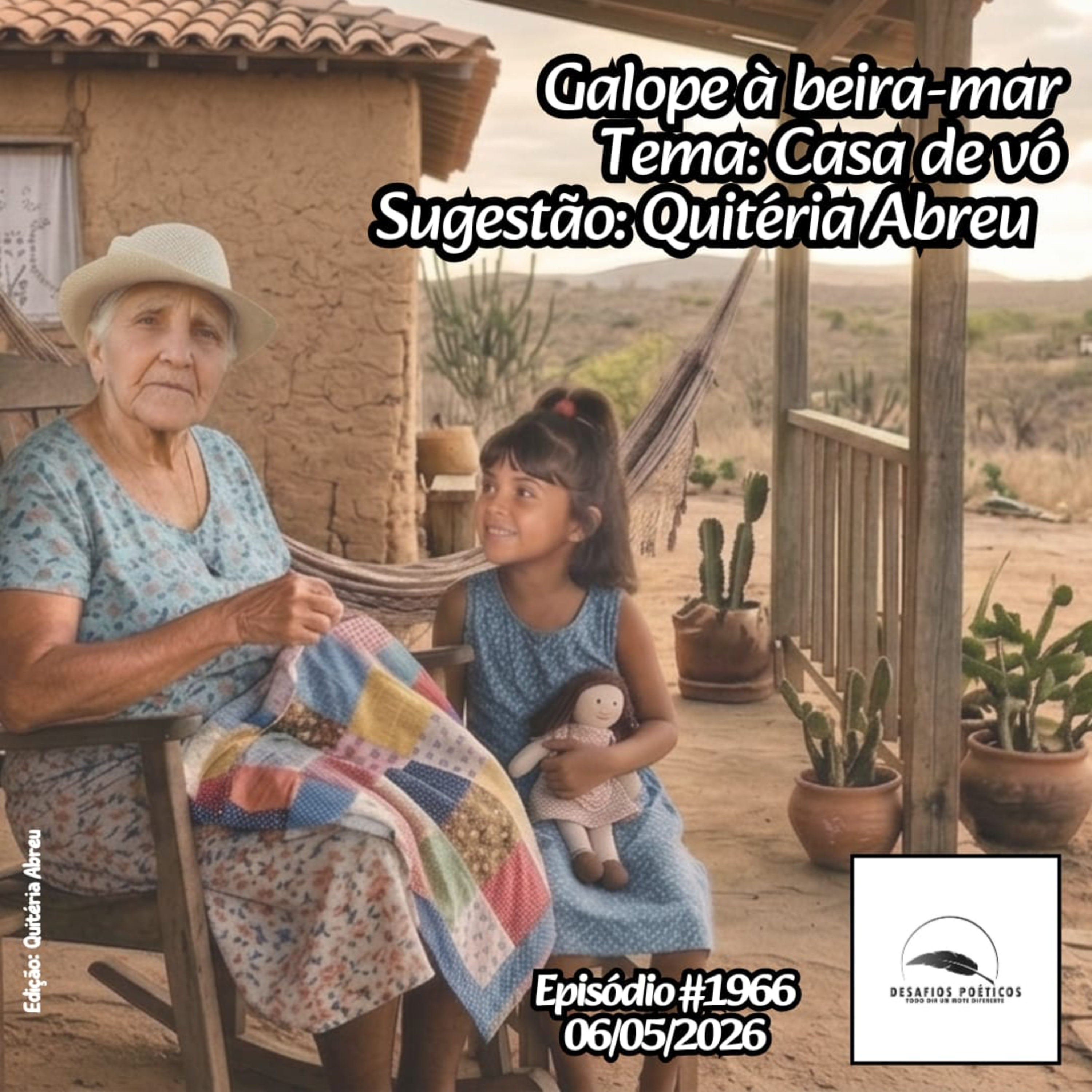 Galope à beira-mar. Tema: Casa de vó. Sugestão: Quitéria Abreu. #1966 episode artwork