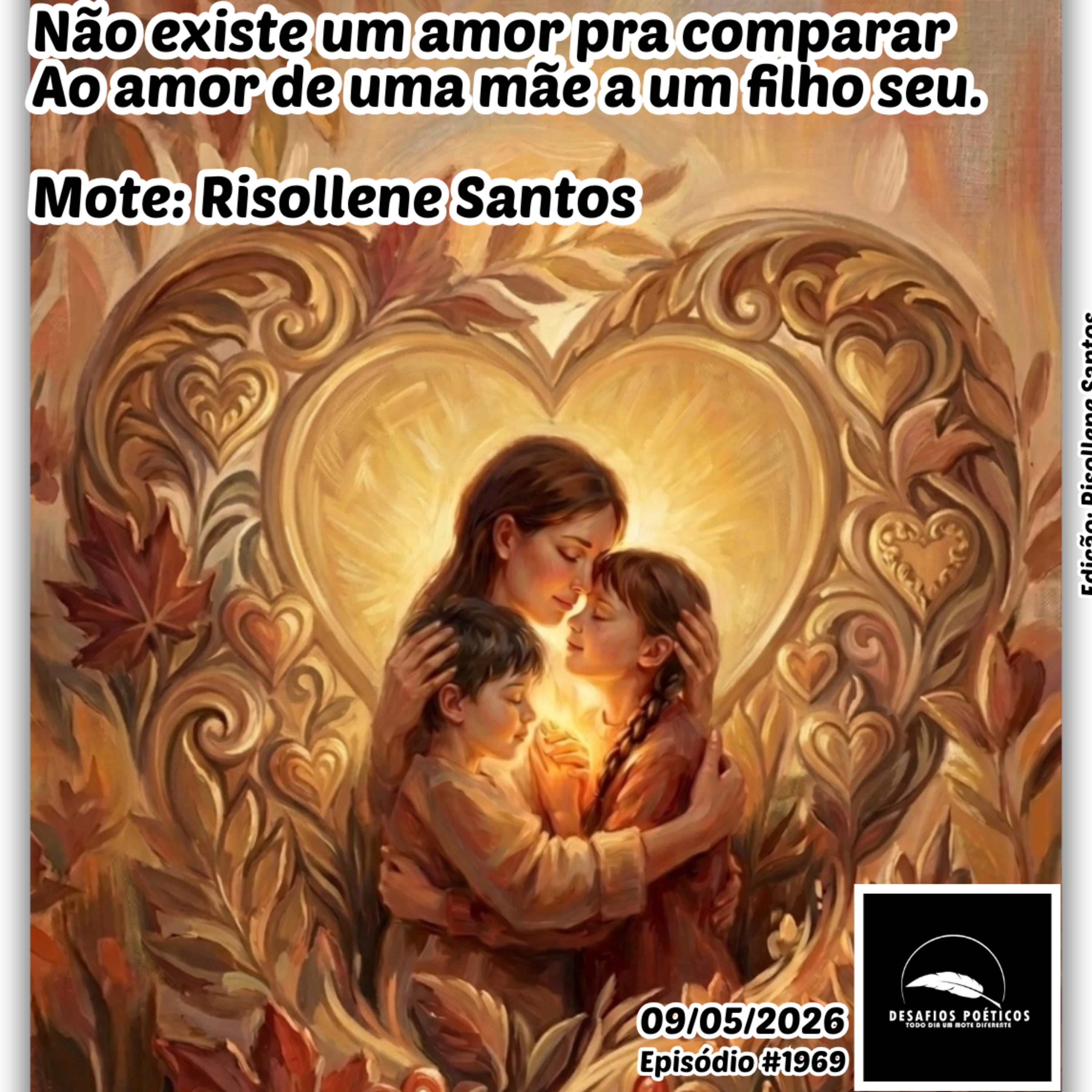 Não existe um amor pra comparar, ao amor de uma mãe a um filho seu. Mote: Risollene Santos. #1969 episode artwork
