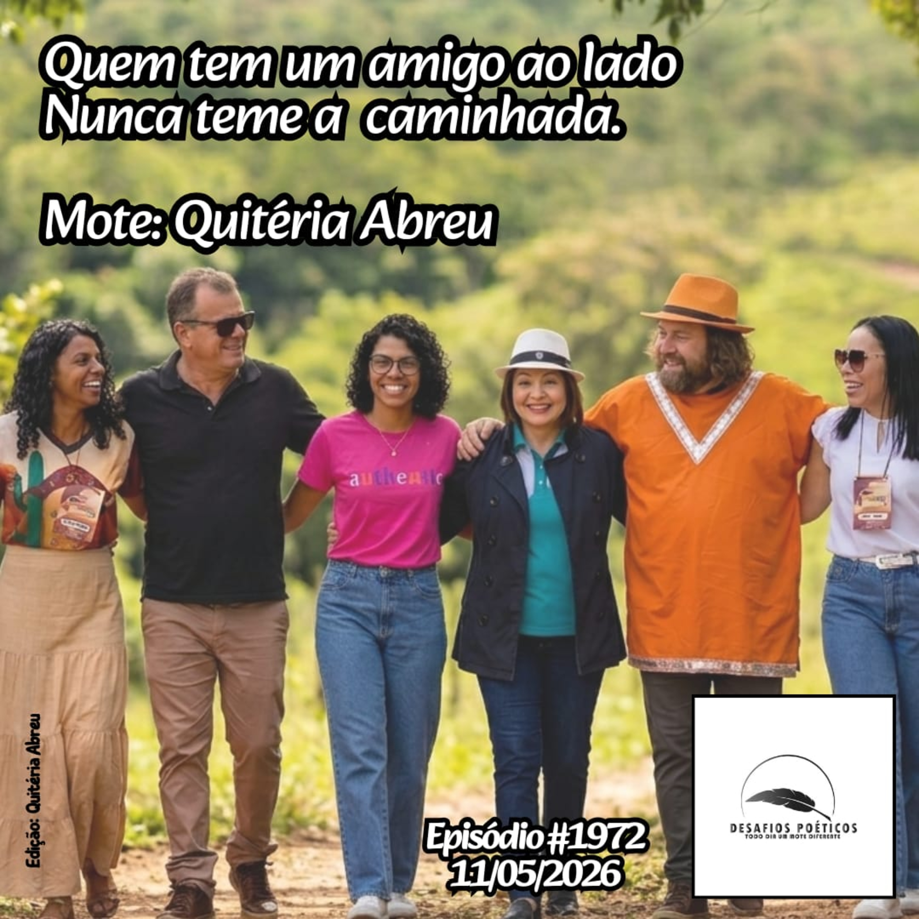 Quem tem um amigo ao lado, nunca teme a caminhada. Mote: Quitéria Abreu. #1972 episode artwork