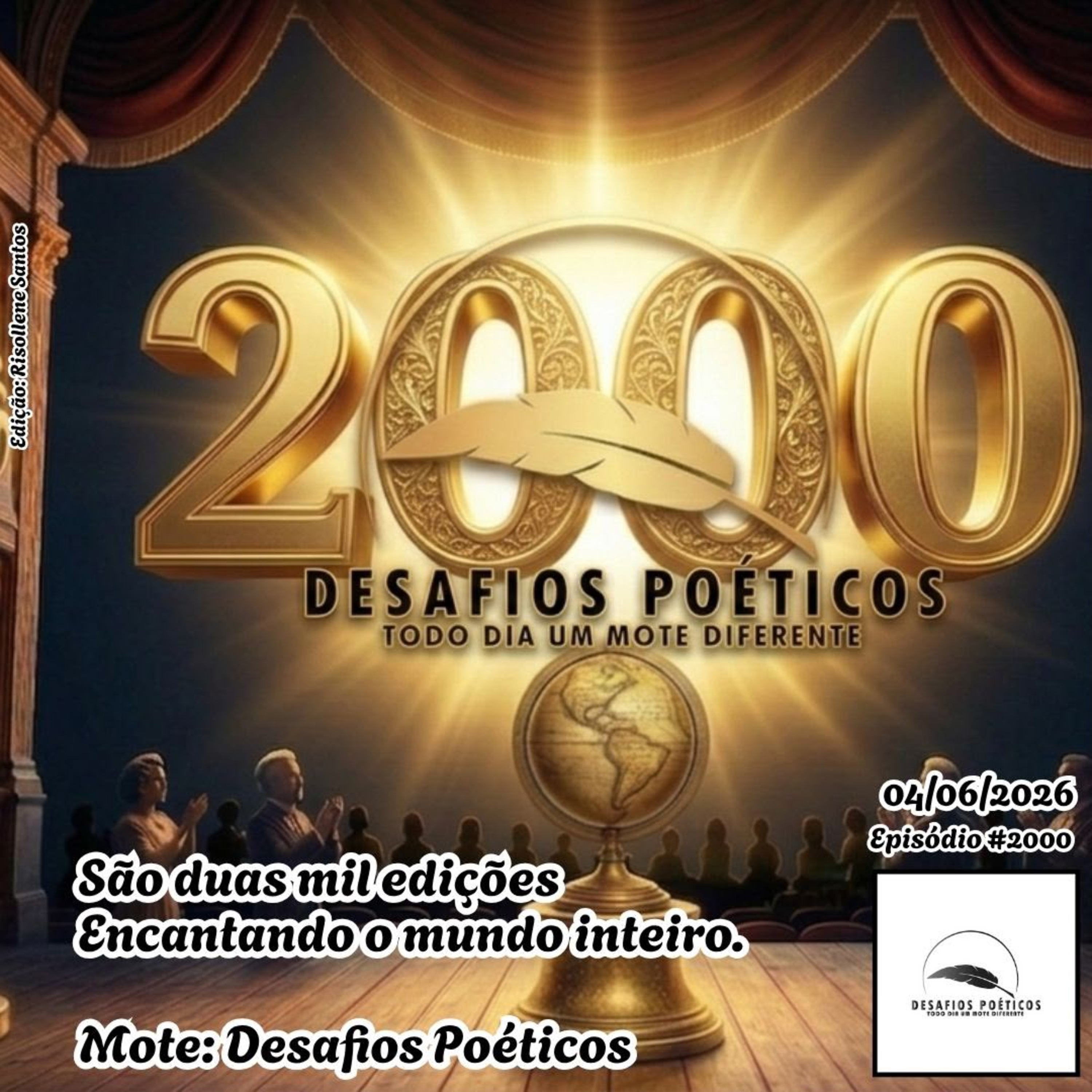 São duas mil edições, encantando o mundo inteiro. Mote: Desafios Poéticos. #2000 episode artwork