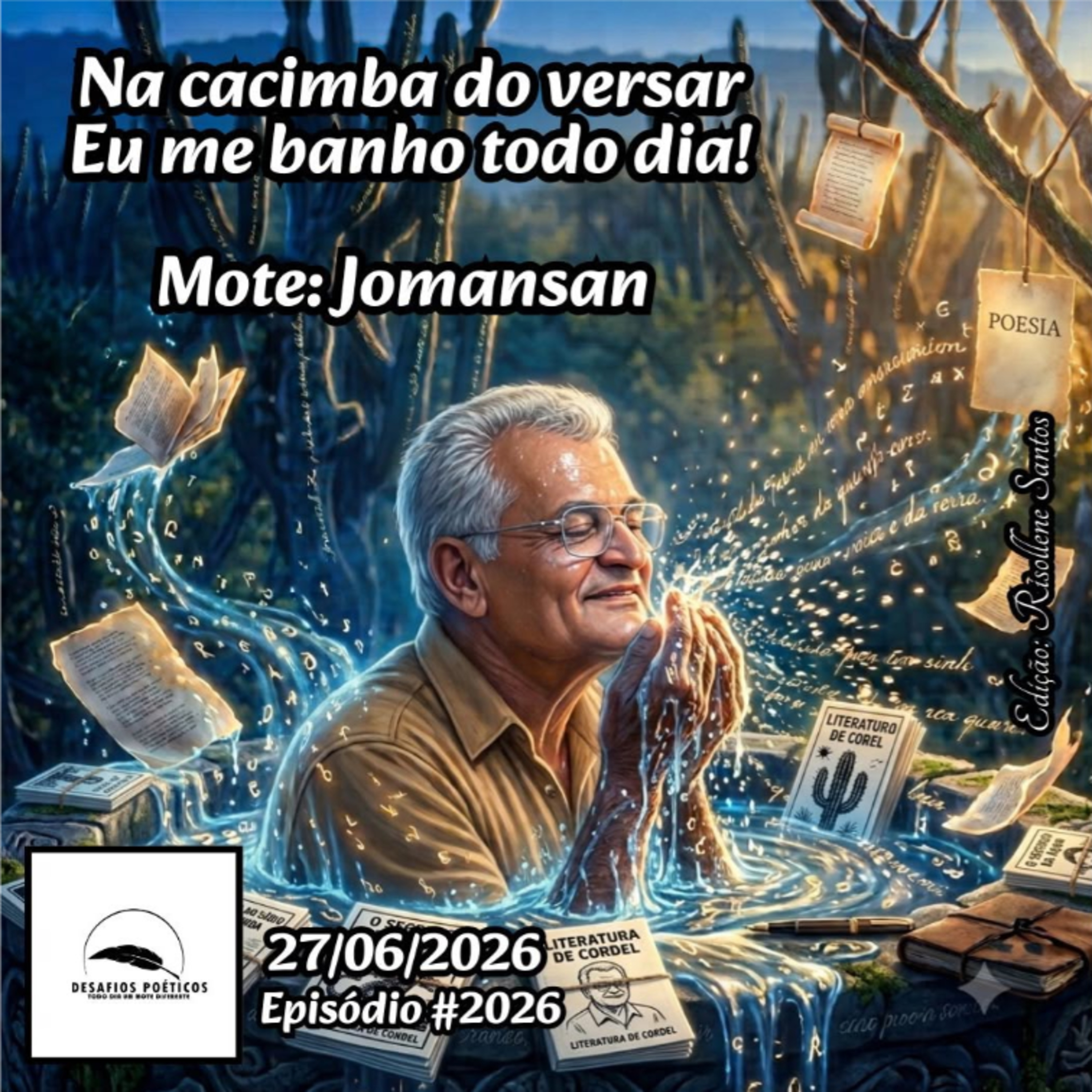 Na cacimba do versar, eu me banho todo dia. Mote: Jomansan. #2026 episode artwork
