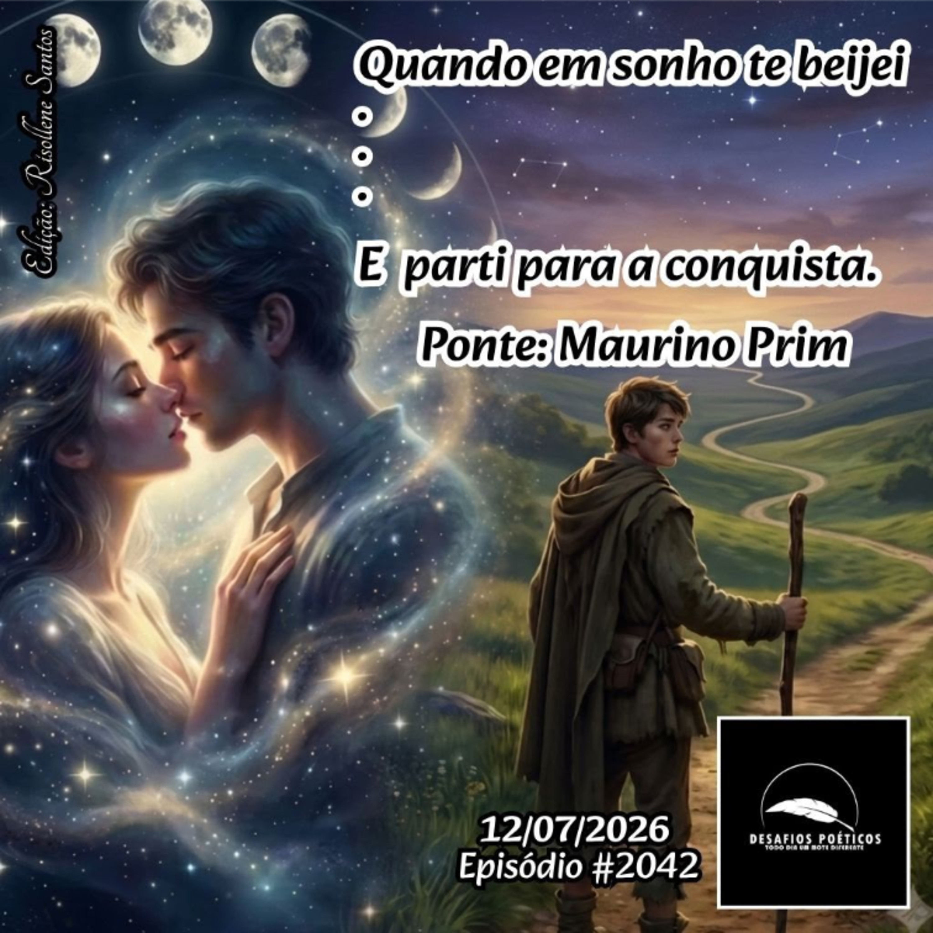 Quando em sonho te beijei... E parti para a conquista. Ponte: Maurino Prim. #2042 episode artwork