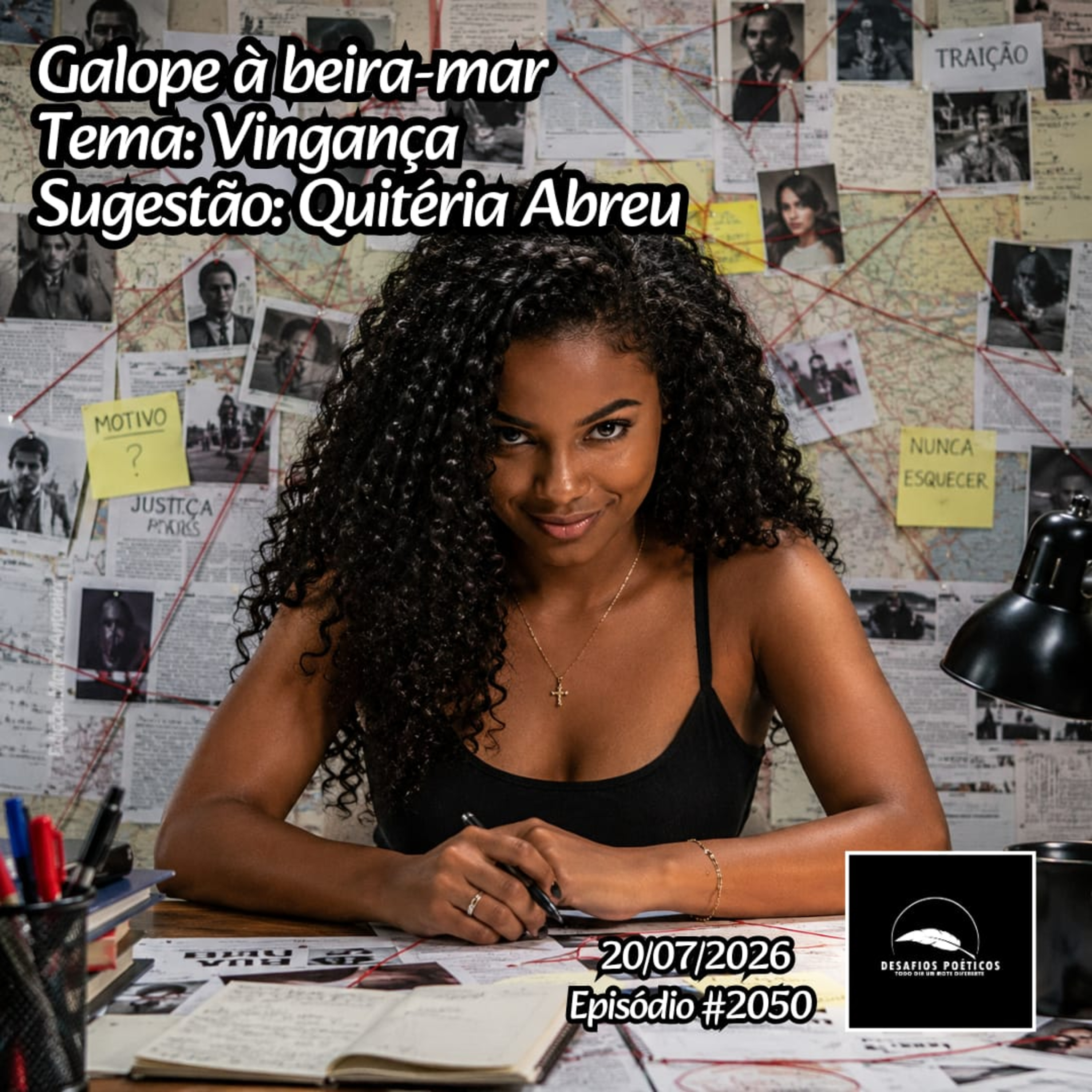 Galope à beira-mar. Tema: Vingança. Sugestão: Quitéria Abreu. #2050 episode artwork