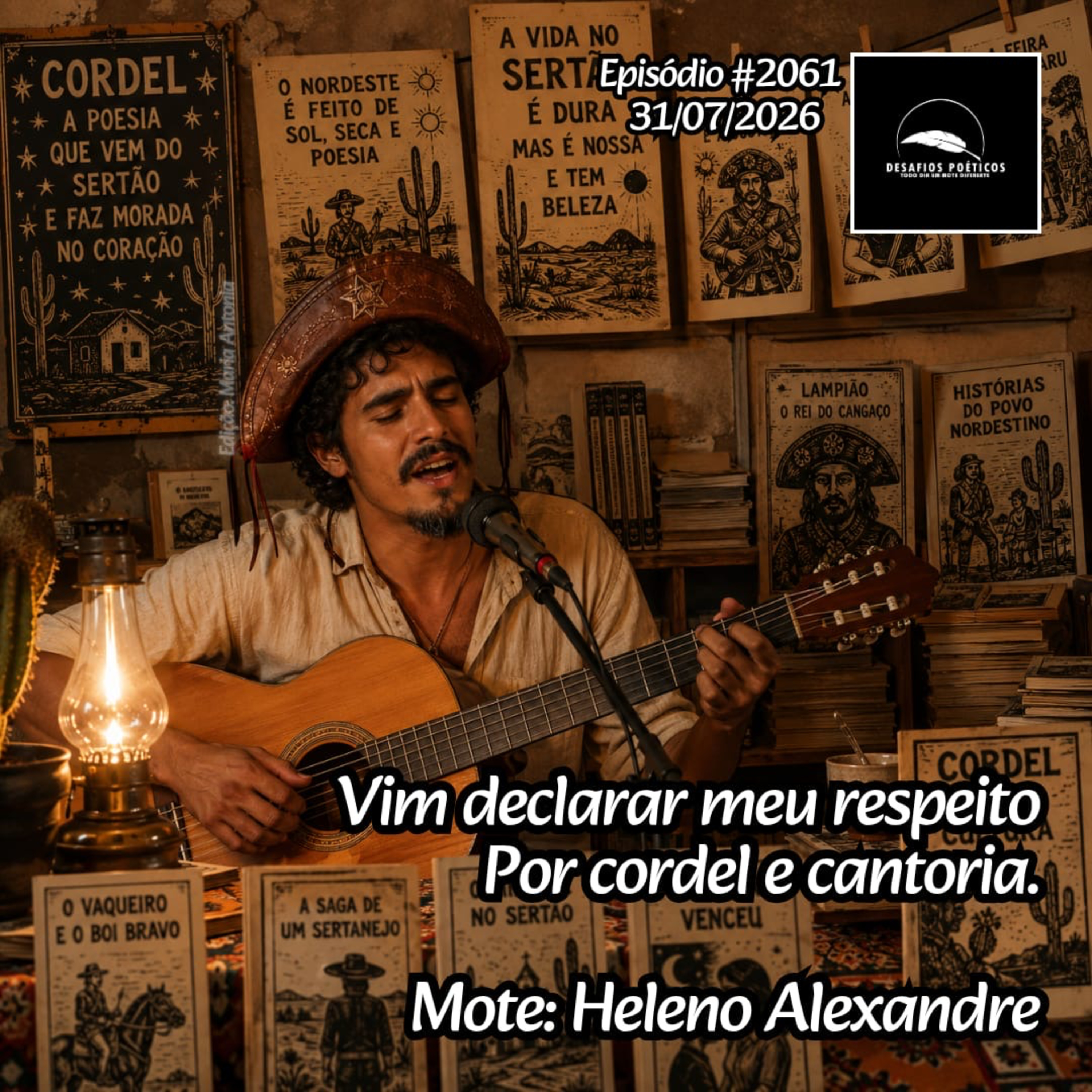 Vim declarar meu respeito, por cordel e cantoria. Mote: Heleno Alexandre. #2061 episode artwork
