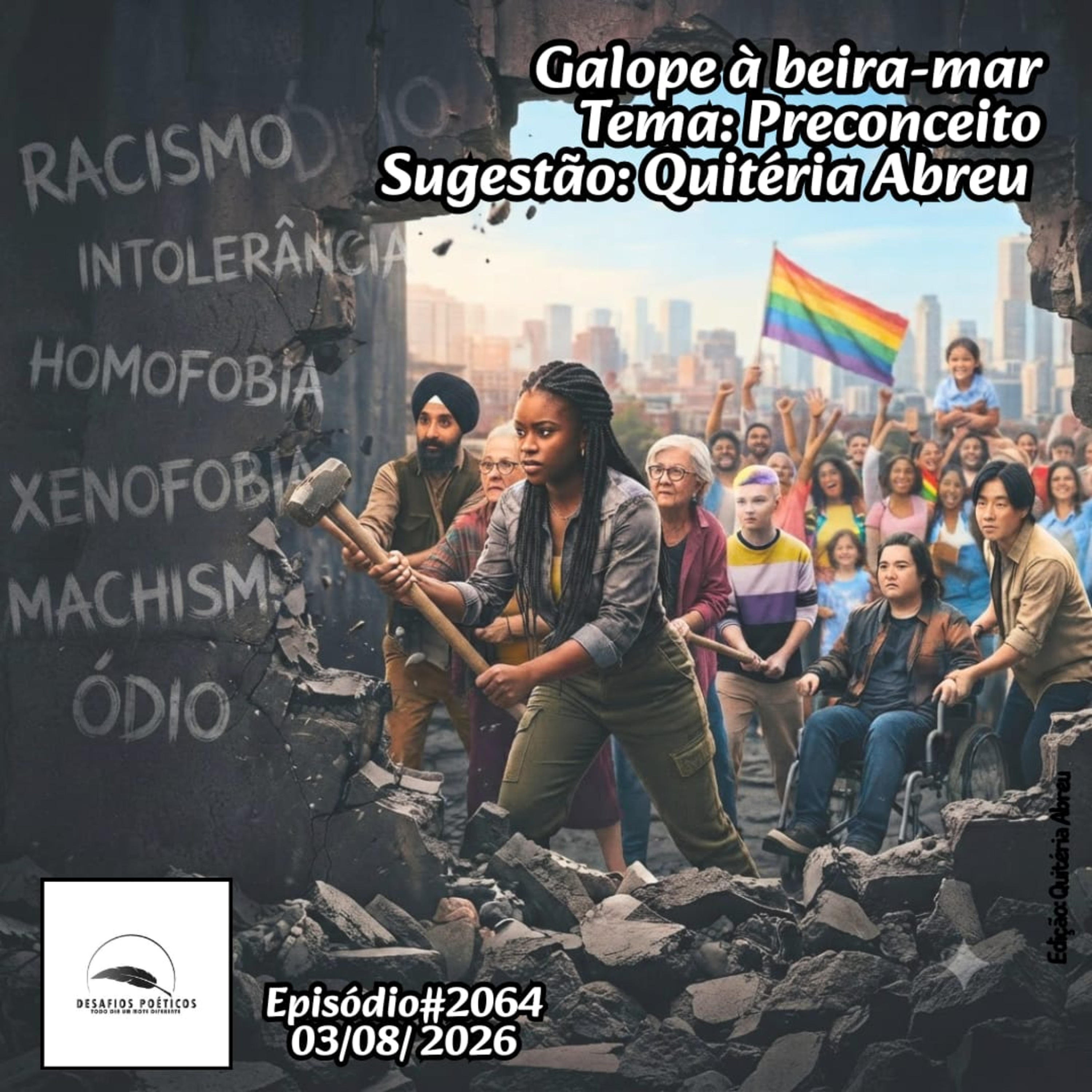 Galope à beira-mar. Tema: Preconceito. Sugestão: Quitéria Abreu. #2064 episode artwork