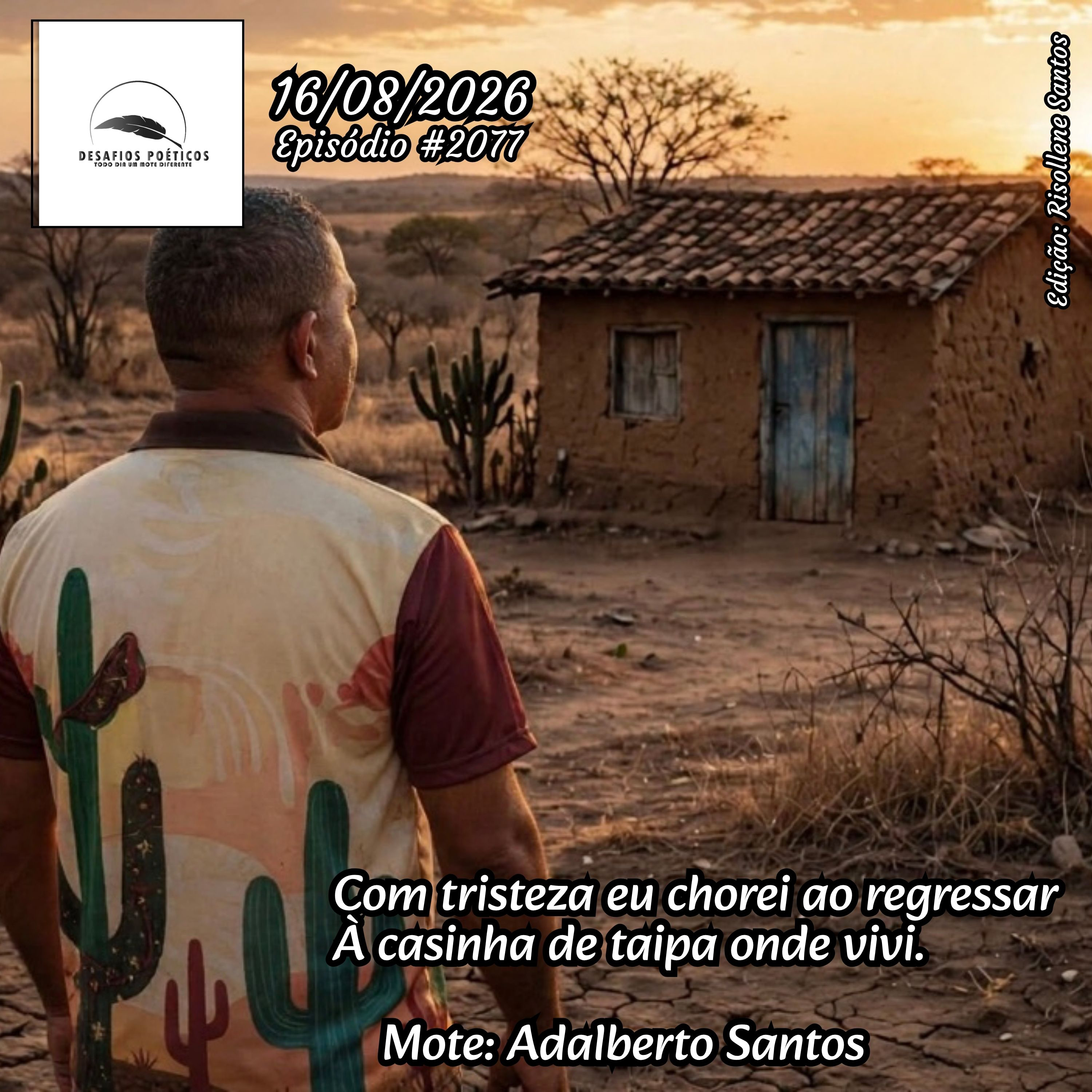 Com tristeza eu chorei ao regressar, à casinha de taipa onde vivi. Mote: Adalberto Santos. #2077 episode artwork