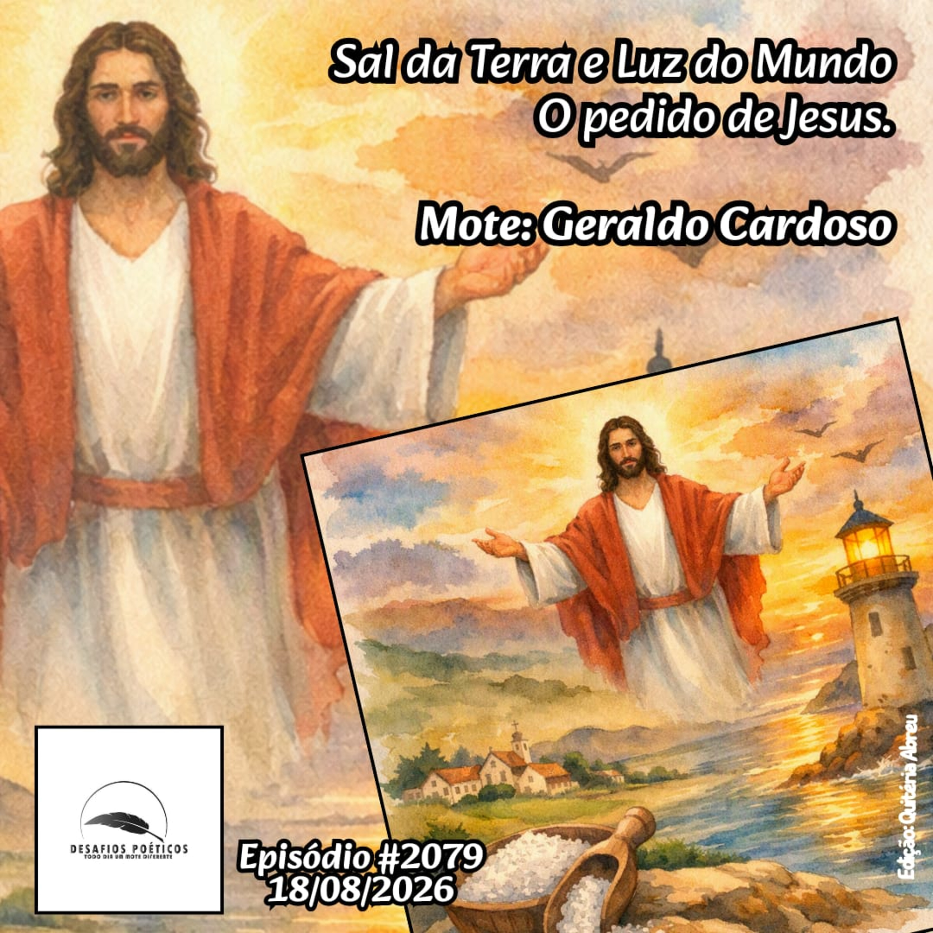Sal da terra Luz do mundo, o pedido de Jesus. Mote: Geraldo Cardoso# 2079 episode artwork