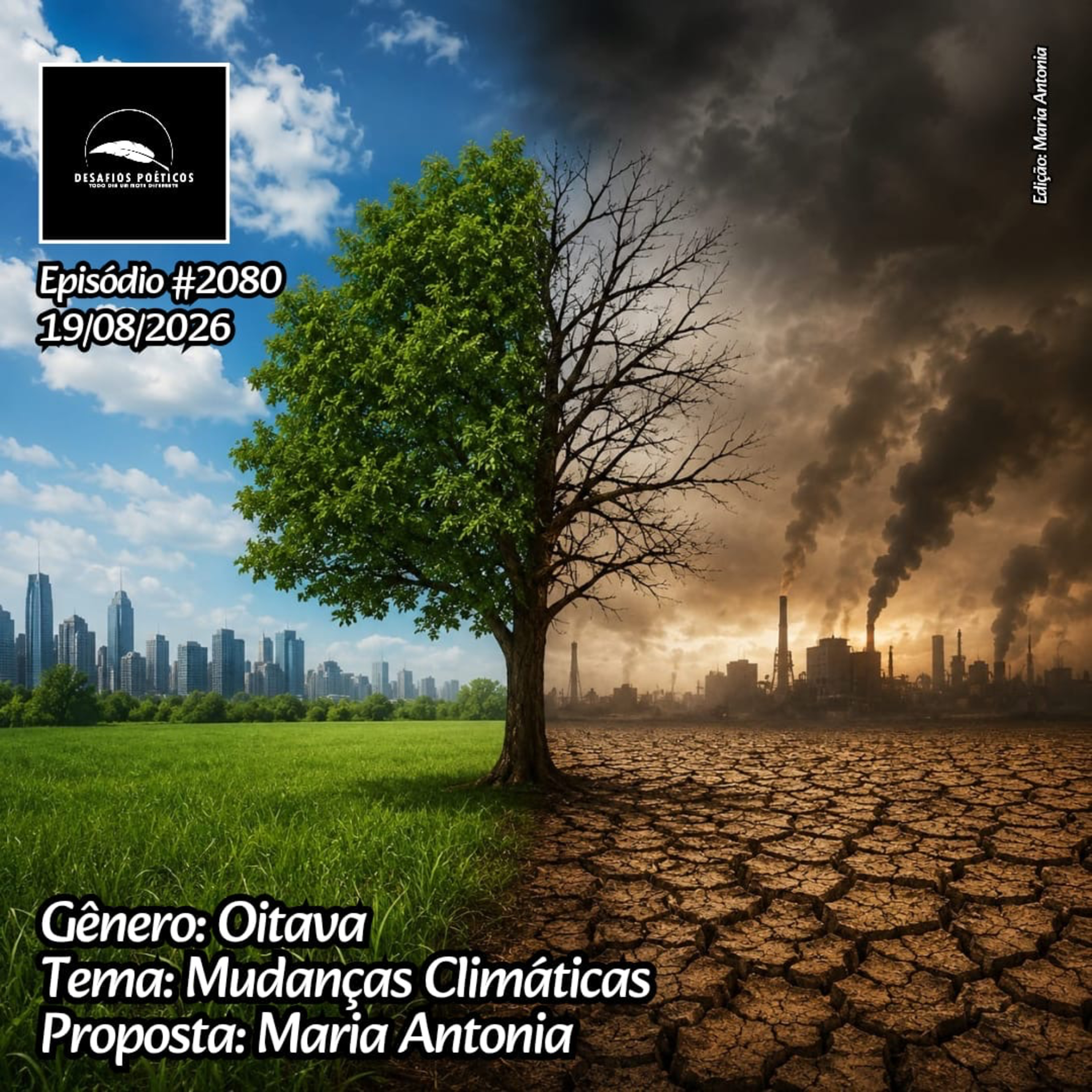 Gênero: Oitava. Tema: Mudanças Climáticas. Proposta: Maria Antonia. #2080 episode artwork