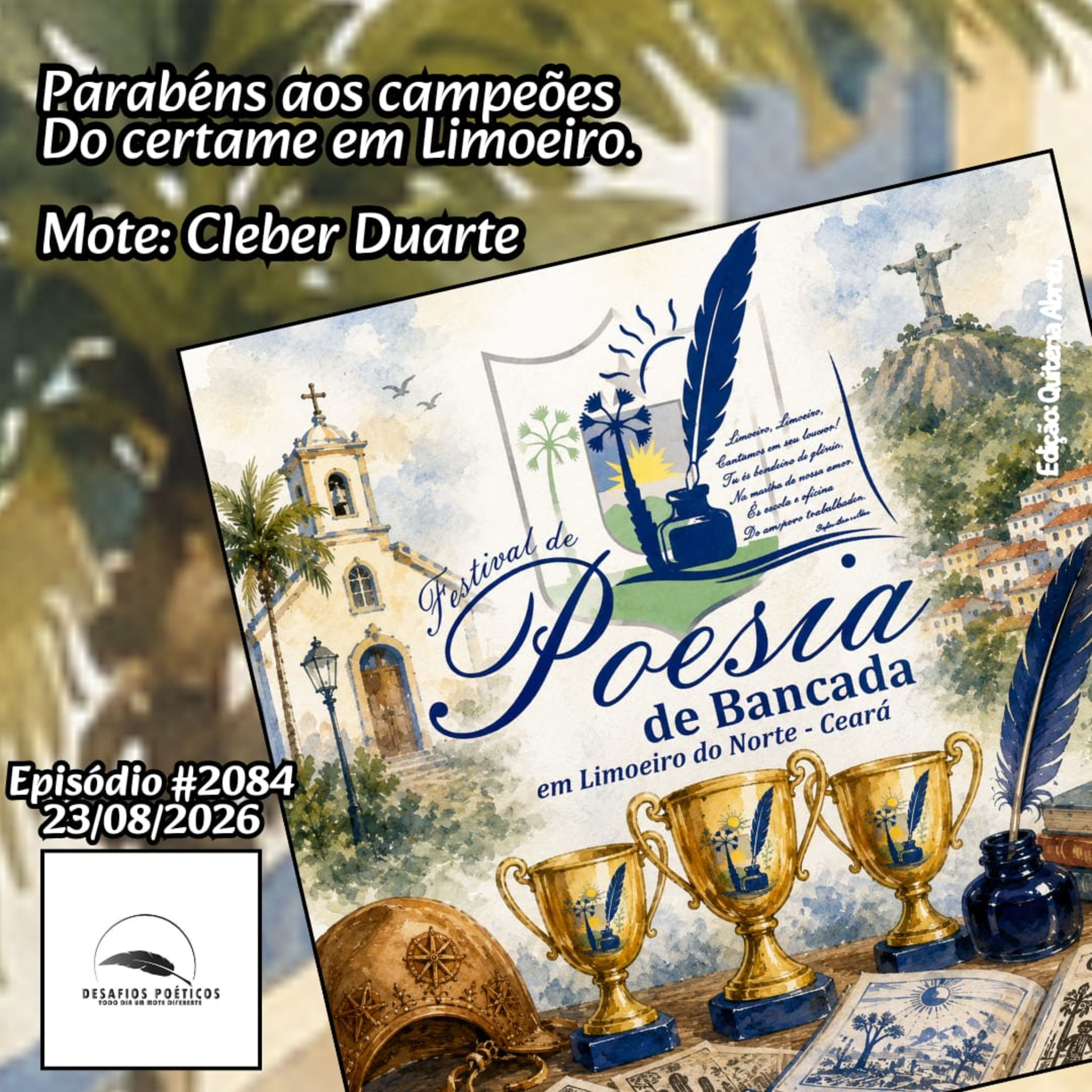 Parabéns aos campeões, do certame em Limoeiro. Mote: Cleber Duarte. #2084 episode artwork