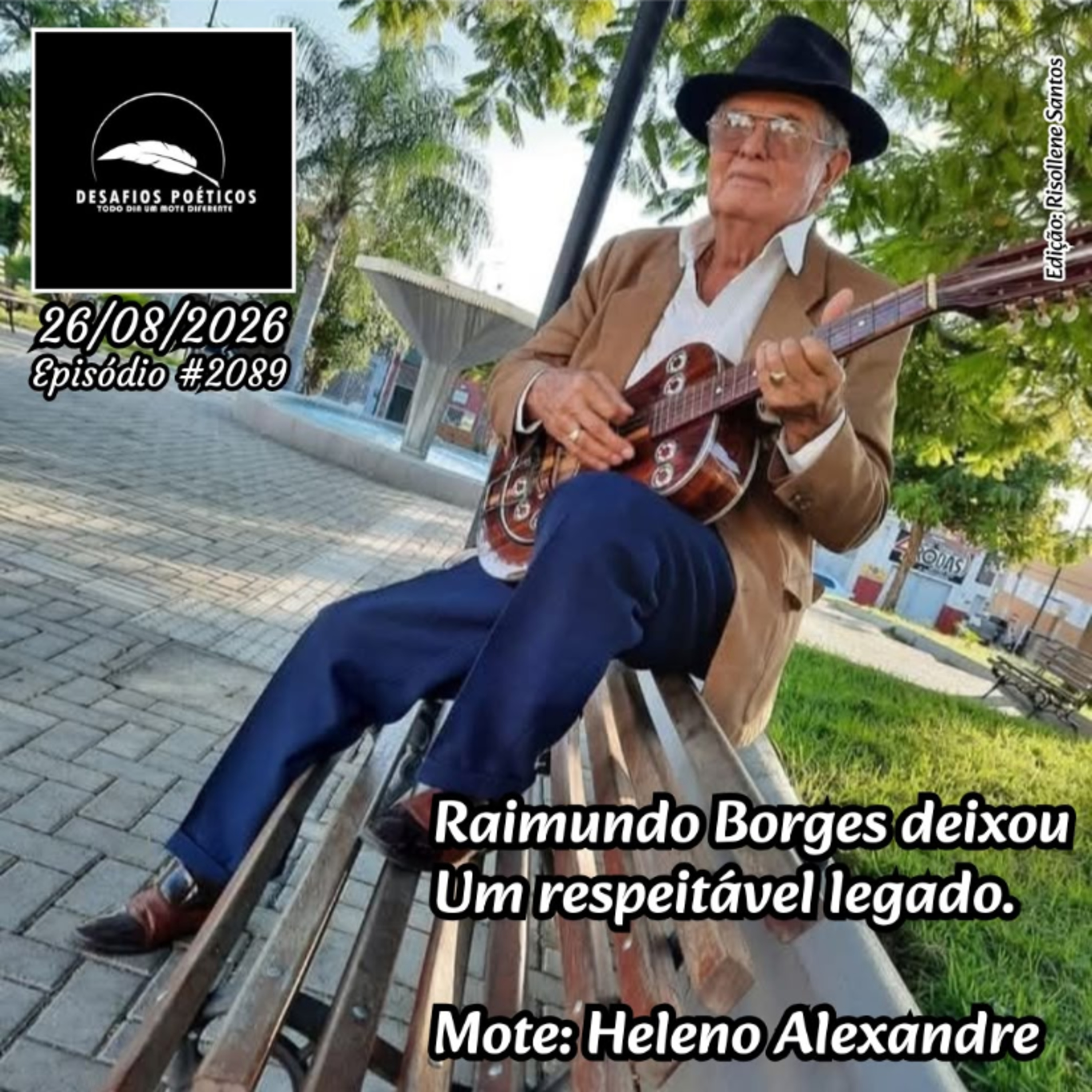 Raimundo Borges deixou, um respeitável legado. Mote: Heleno Alexandre. #2089 episode artwork