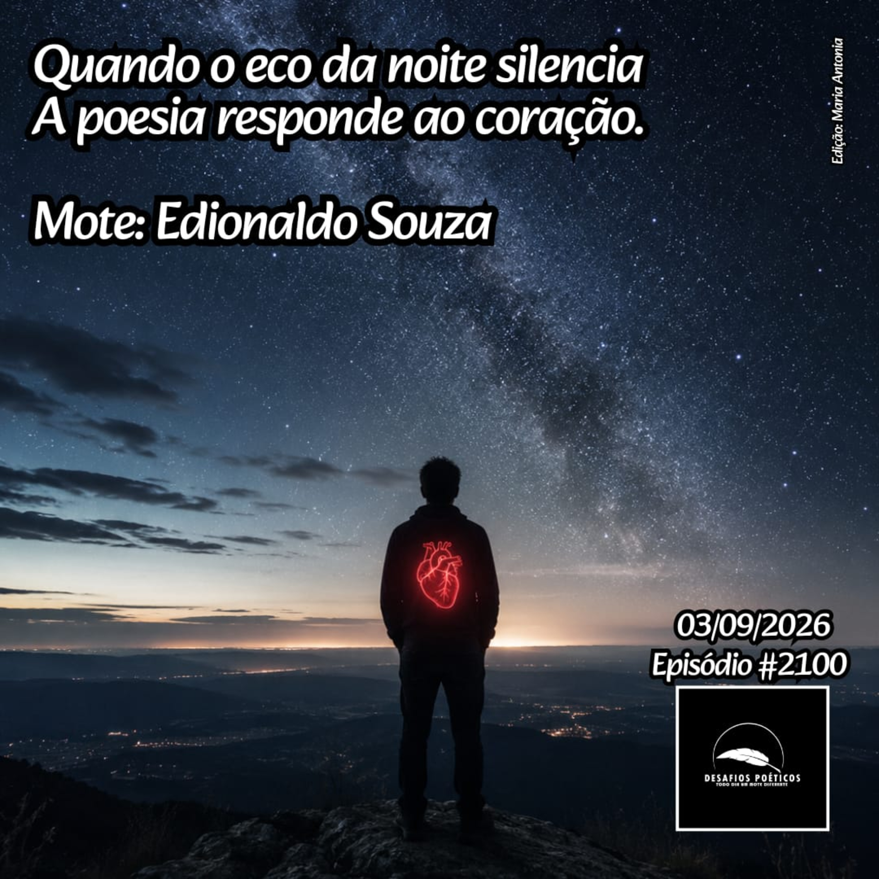 Quando o eco da noite silencia, a poesia responde ao coração. Mote: Edionaldo Souza. #2100 episode artwork