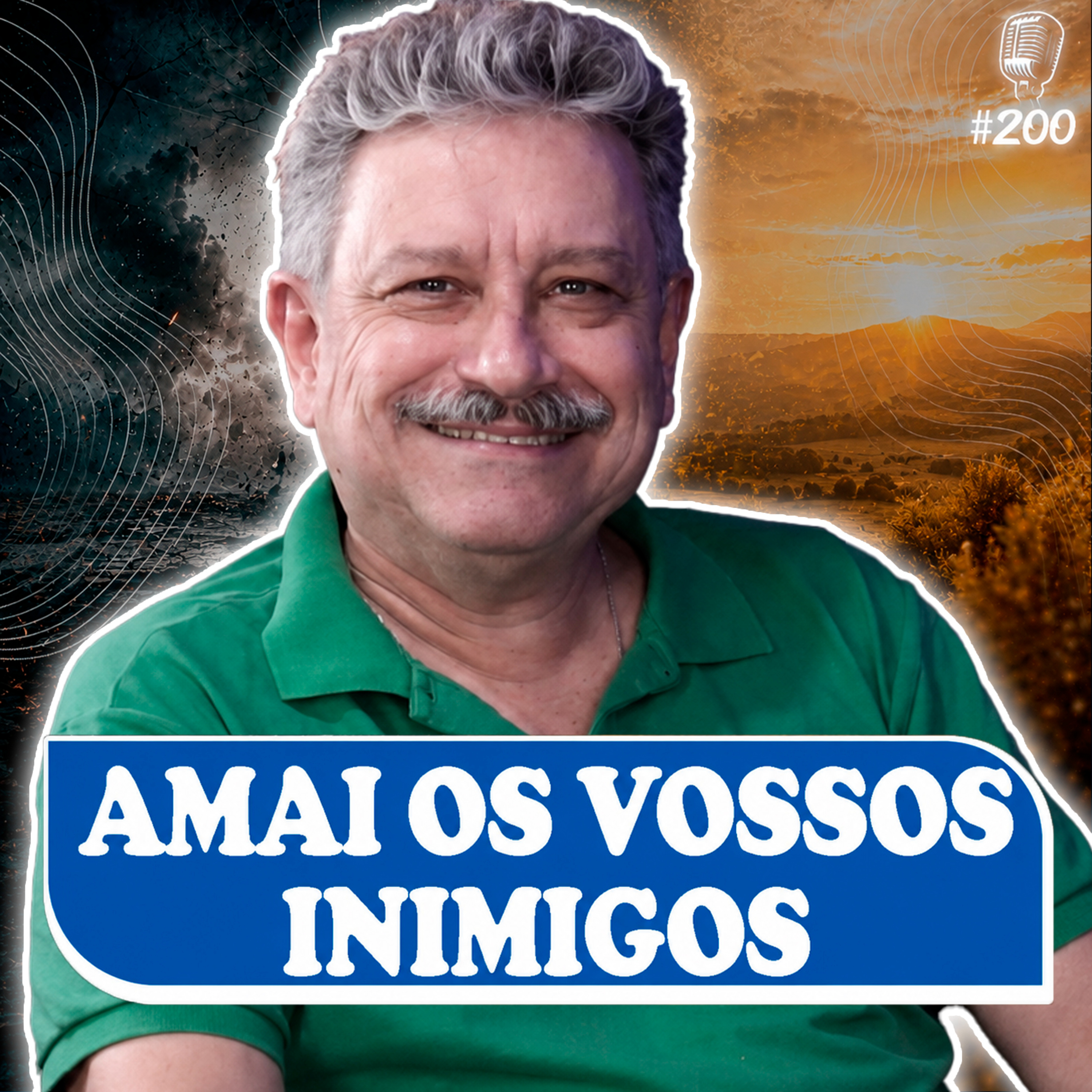AMAI OS VOSSOS INIMIGOS - Sílvio Alonso - Recomeçar Podcast #200 episode artwork