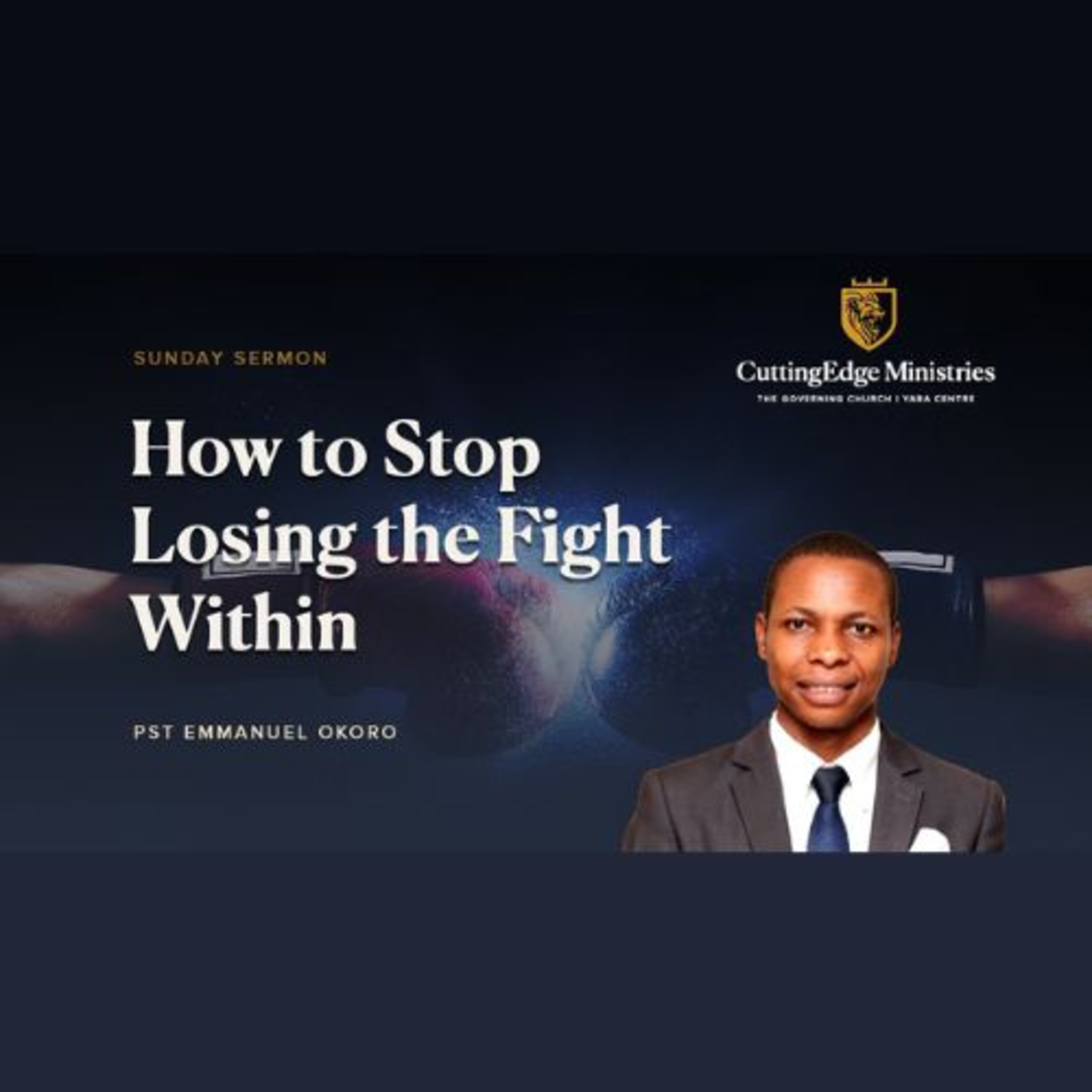 Winning the War Within || Pastor Emmanuel Okoro || May 3rd, 2026 episode artwork