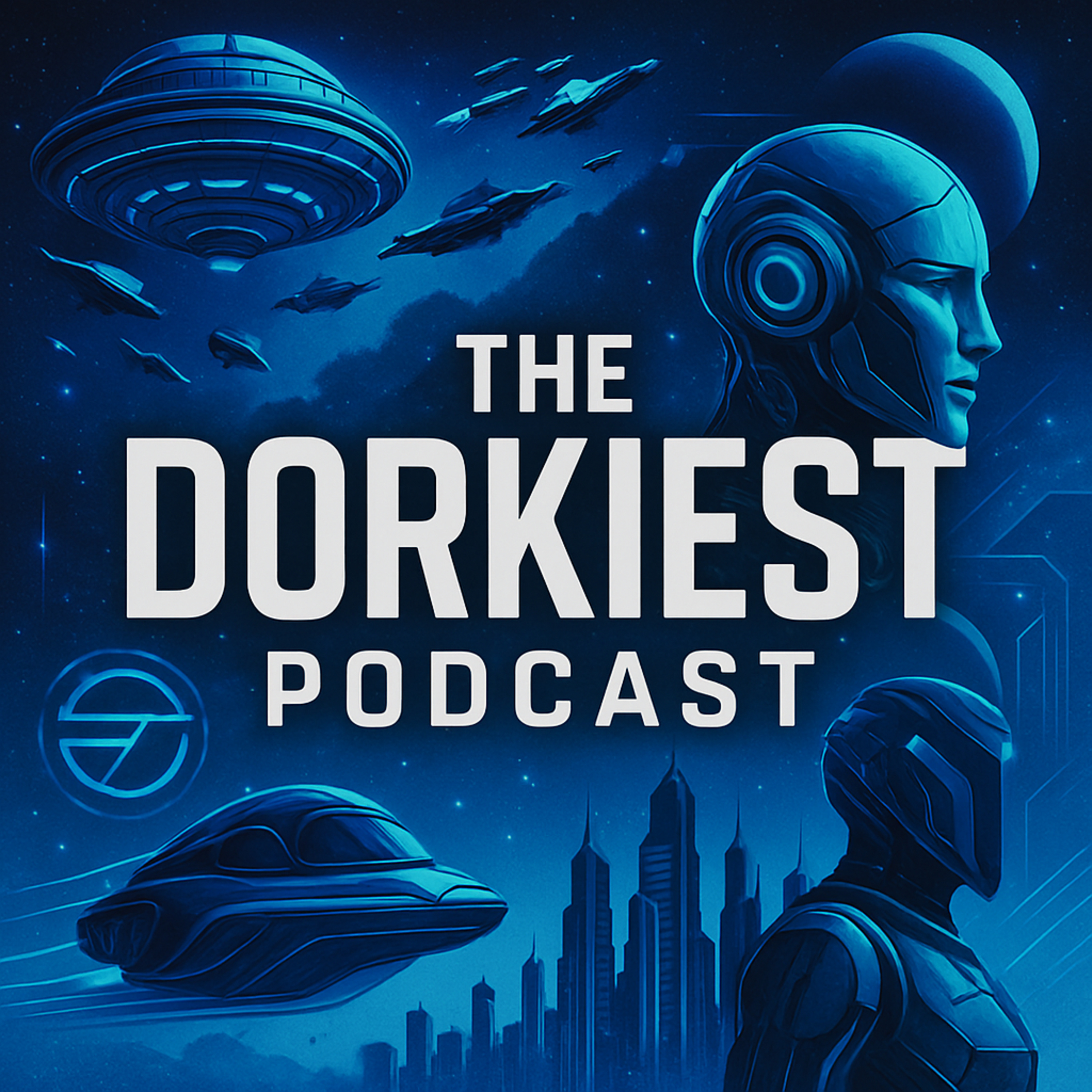 The Dorkiest Podcast