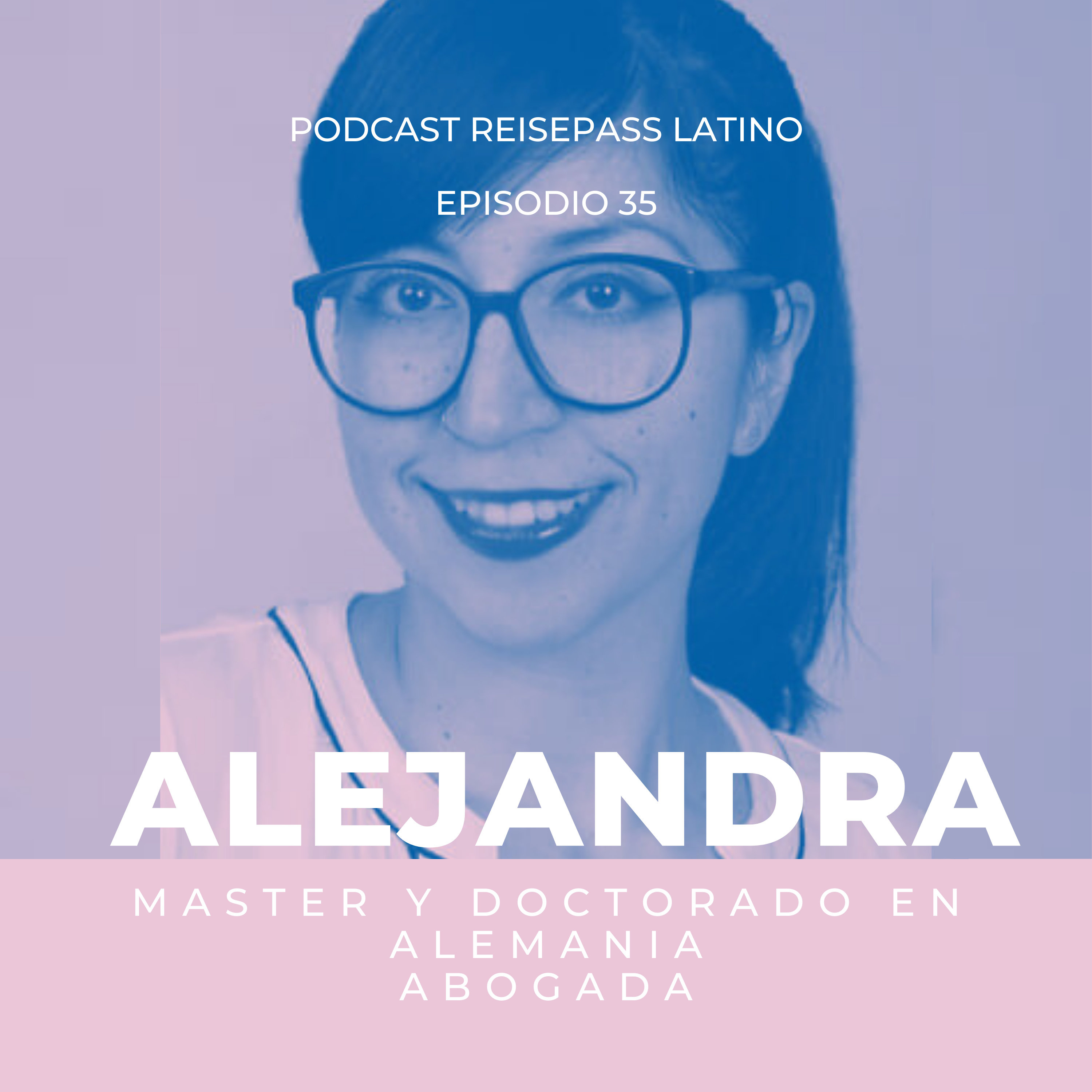 035 Ale cuenta su historia de posgrados, trabajo, y maternidad en Alemania