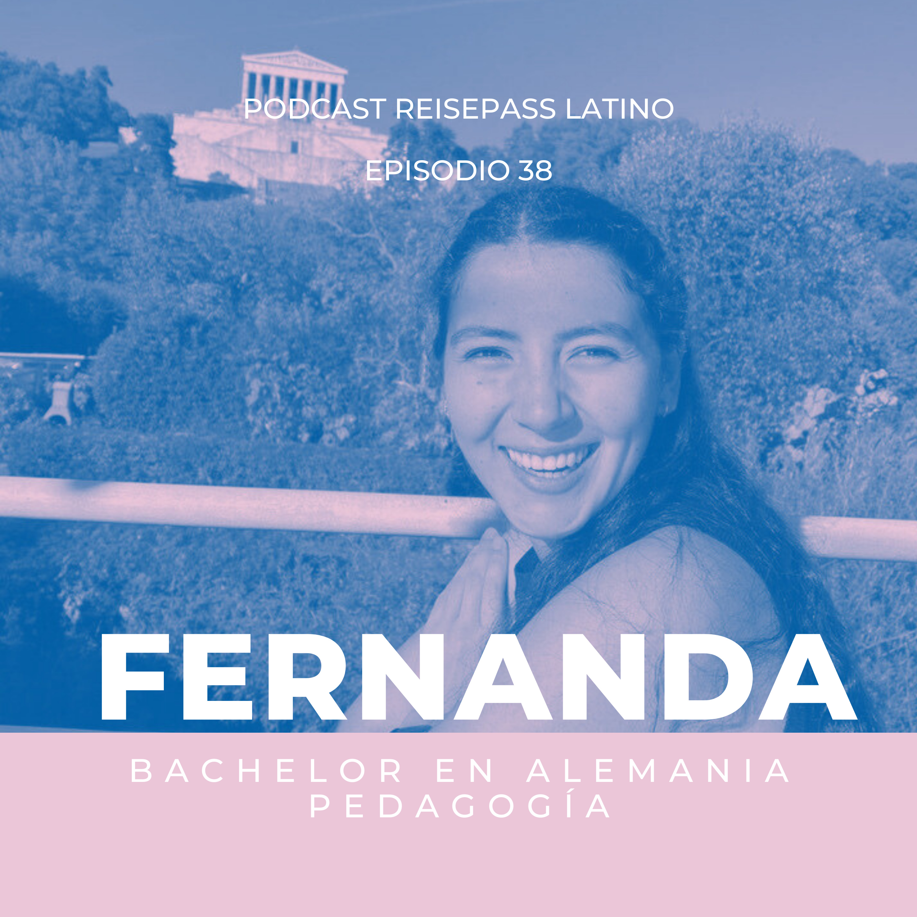 038 Feña aprendió alemán en 18 meses para estudiar su Licenciatura en Pedagogía Básica