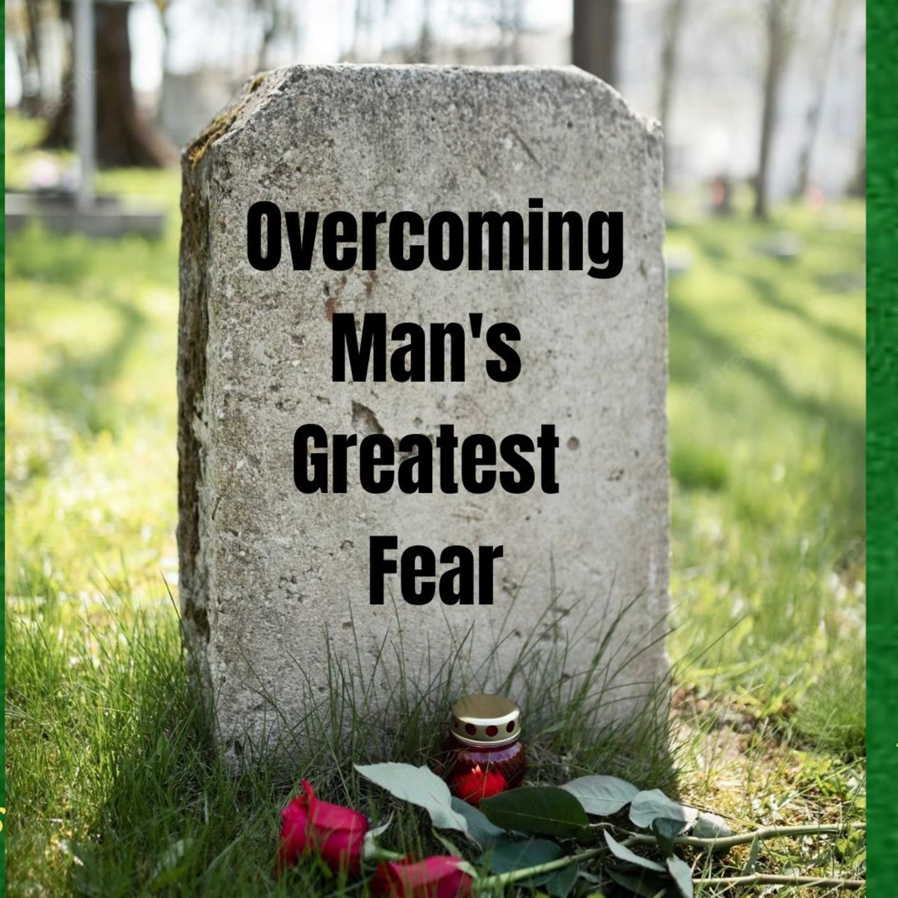 Overcoming Man's Greatest Fear (English) episode artwork