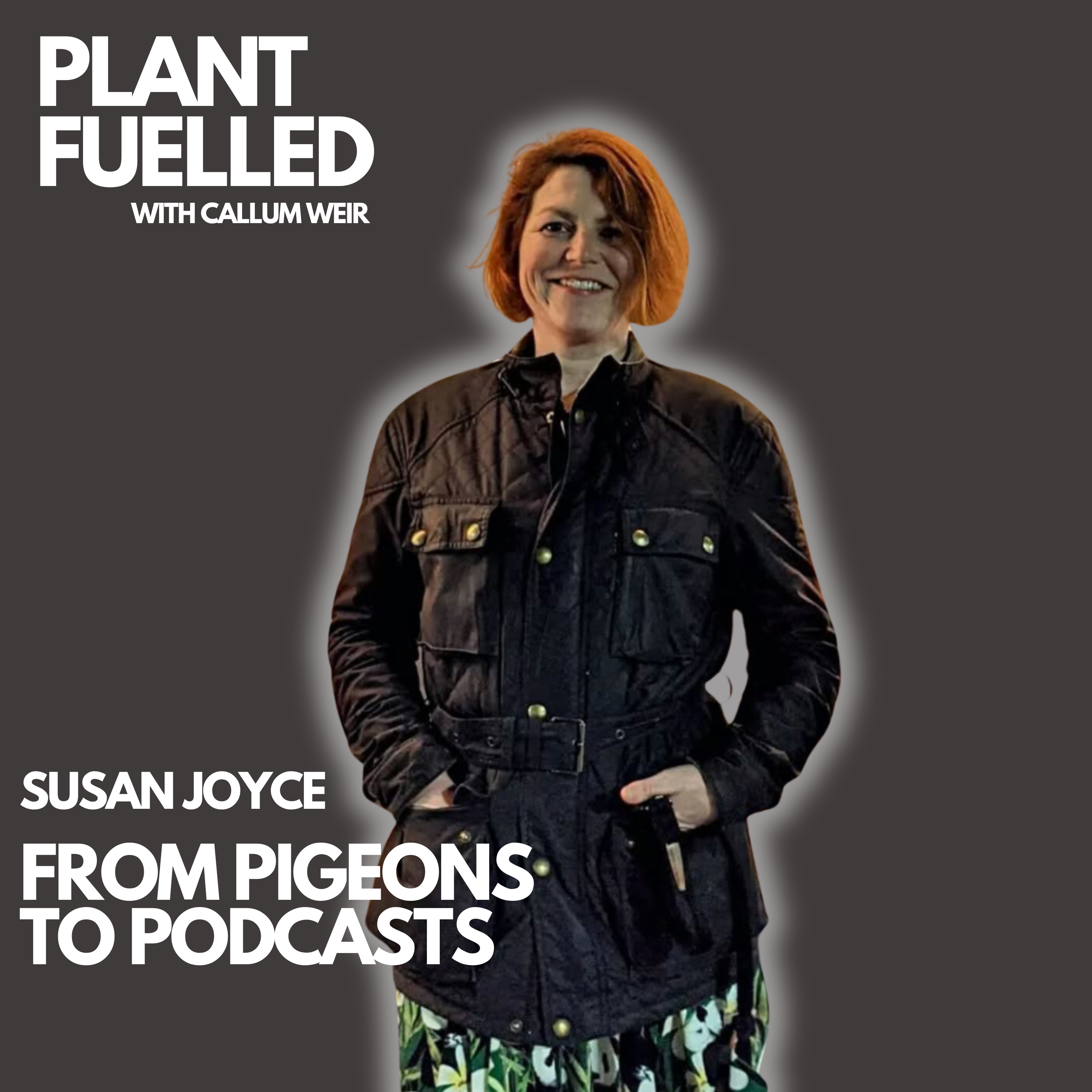 Pigeons, Passion, And A New Podcast Chapter With Callum Weir & Susan Joyce