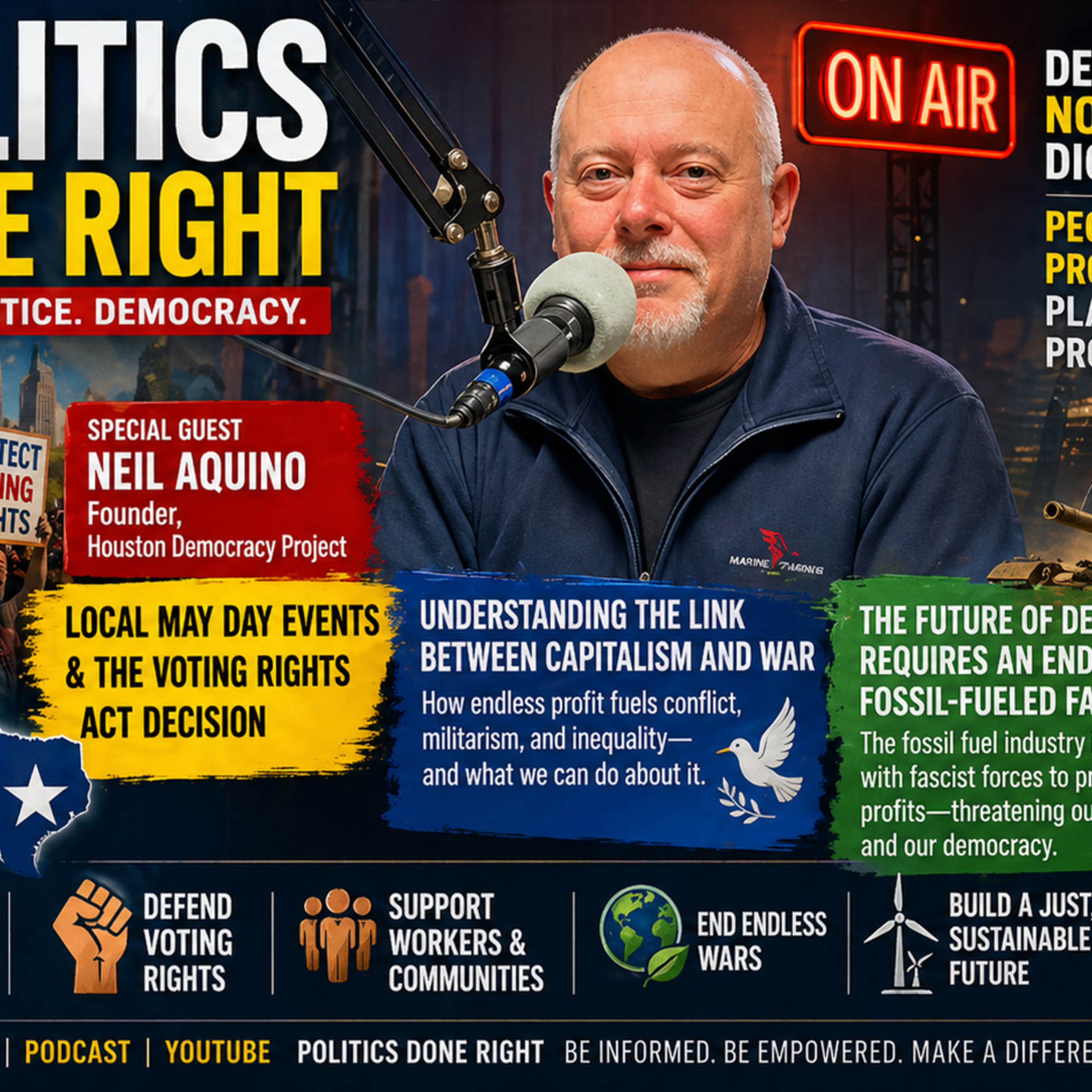 Houston Voting Rights, Capitalism War Machine & Fossil Fascism Threaten Democracy