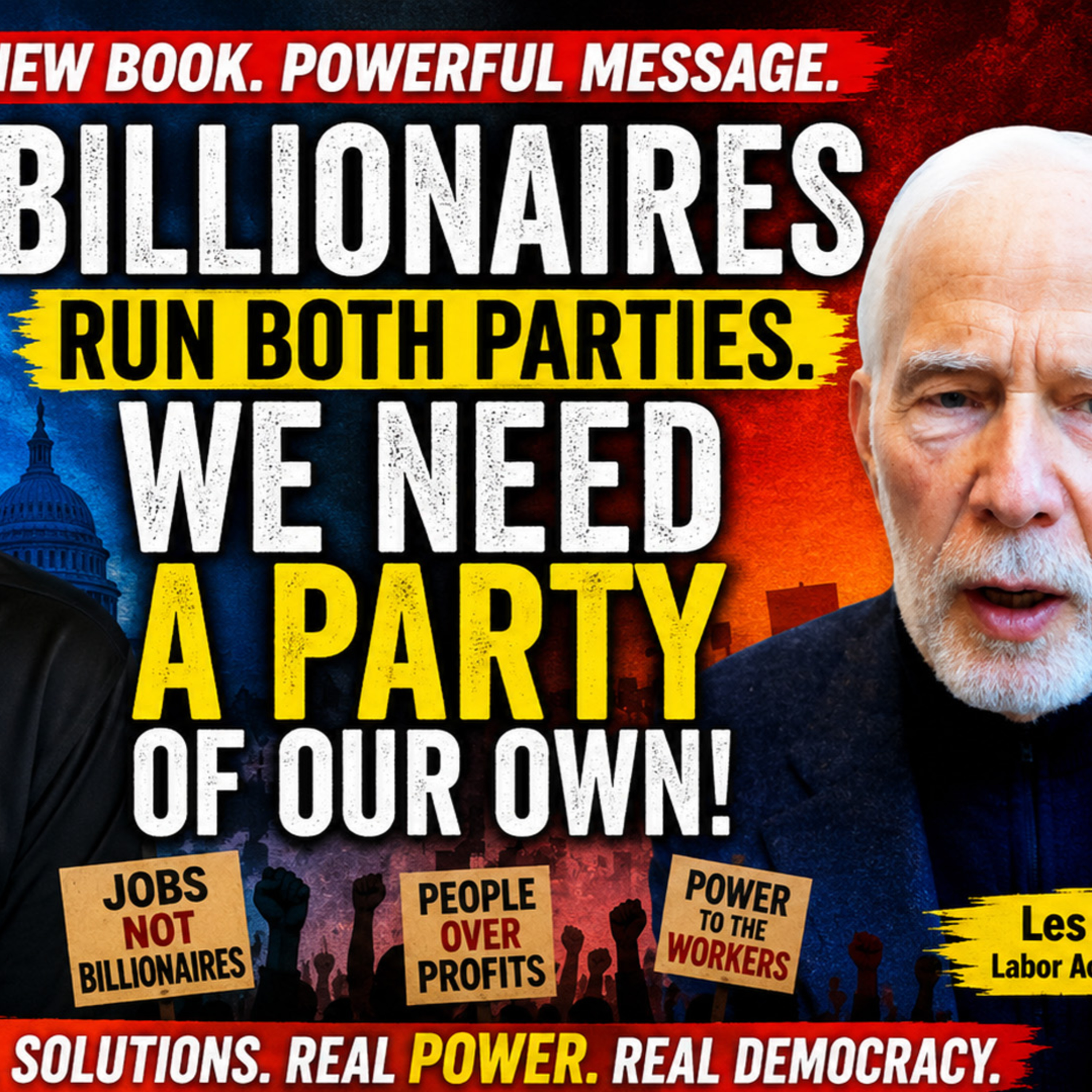 Les Leopold, A Labor Activist, Exposes Why Democrats Lost the Working Class Across America