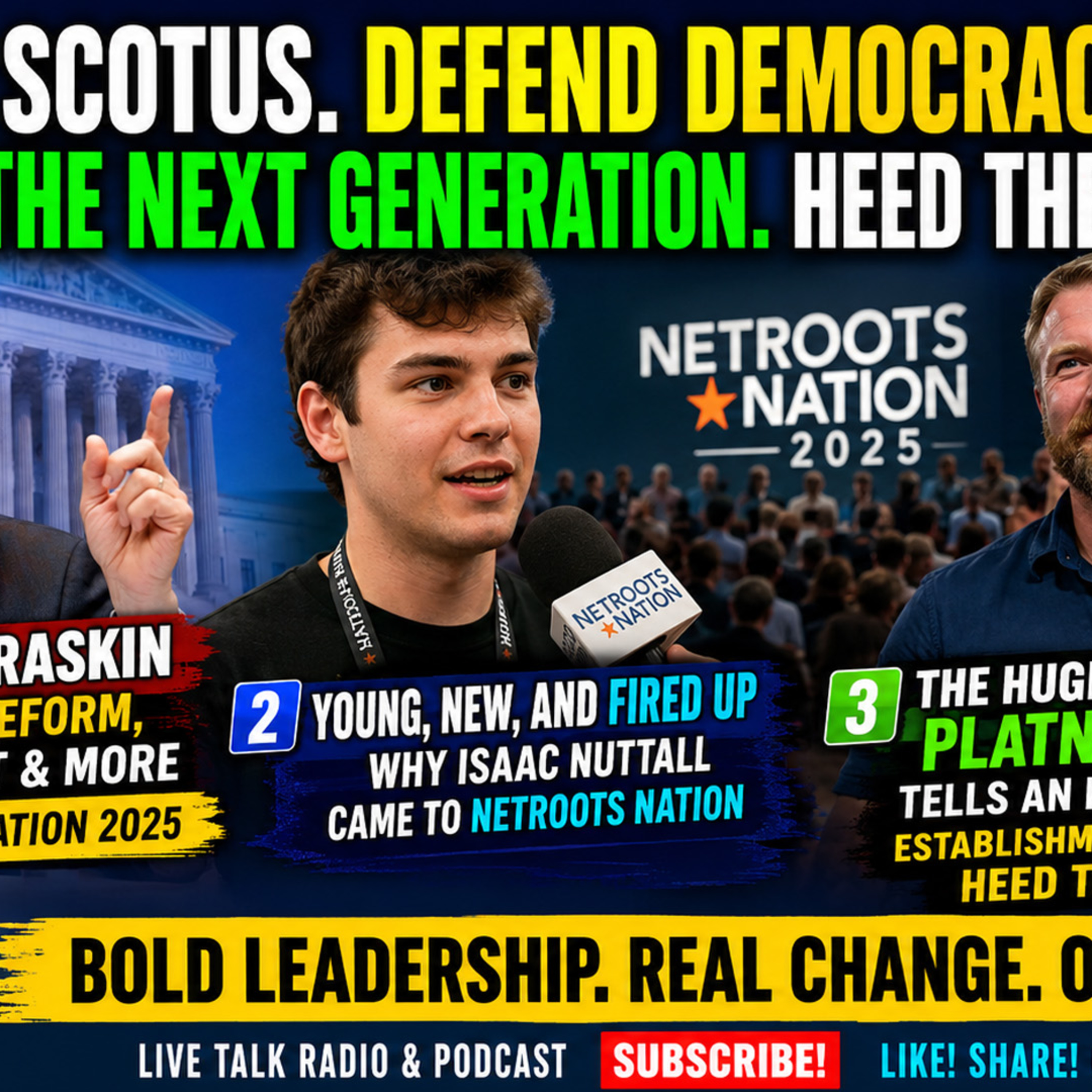Raskin Hits SCOTUS, Netroots Youth Rise, Platner Win Shakes Democratic Power