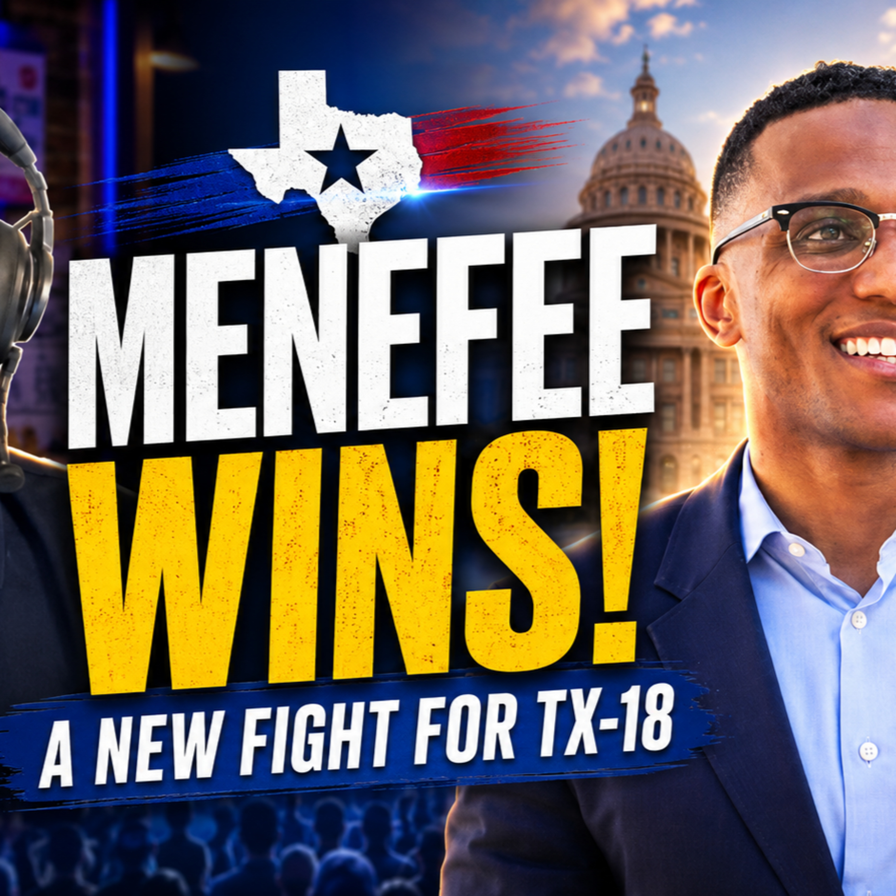 Menefee Wins TX-18, Delaney Hall Exposed, and Kids Lose Health Care Under Trumpism episode artwork