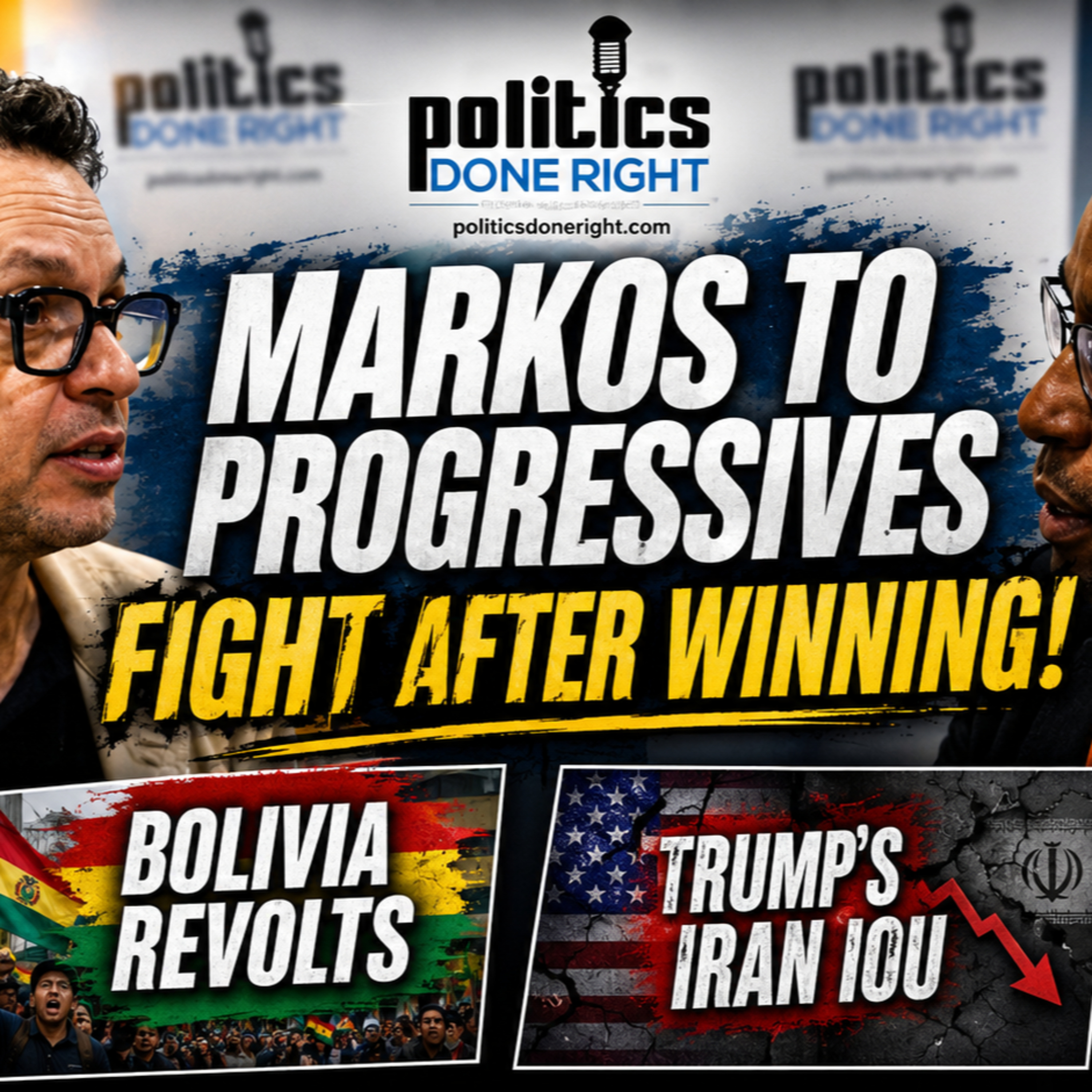 Markos Moulitsas: Progressives Must Fight, Bolivia Revolts, Trump’s Iran War Fails episode artwork