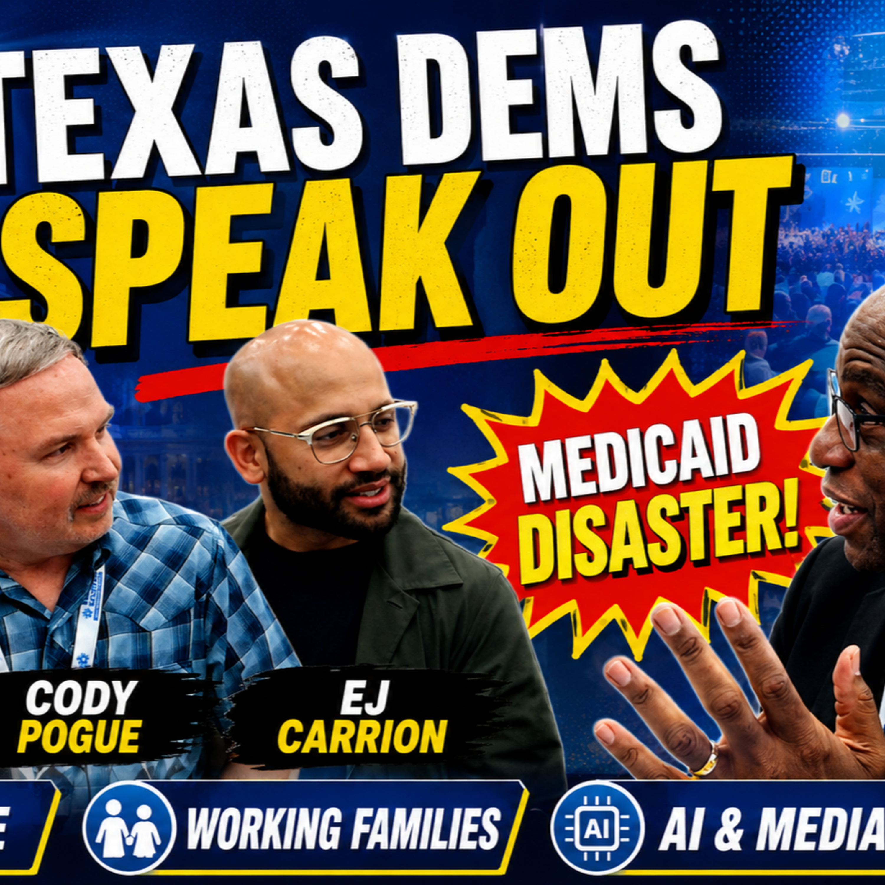 Texas Dems Speak Out: Healthcare, Labor, AI Media, And GOP Medicaid Disaster episode artwork