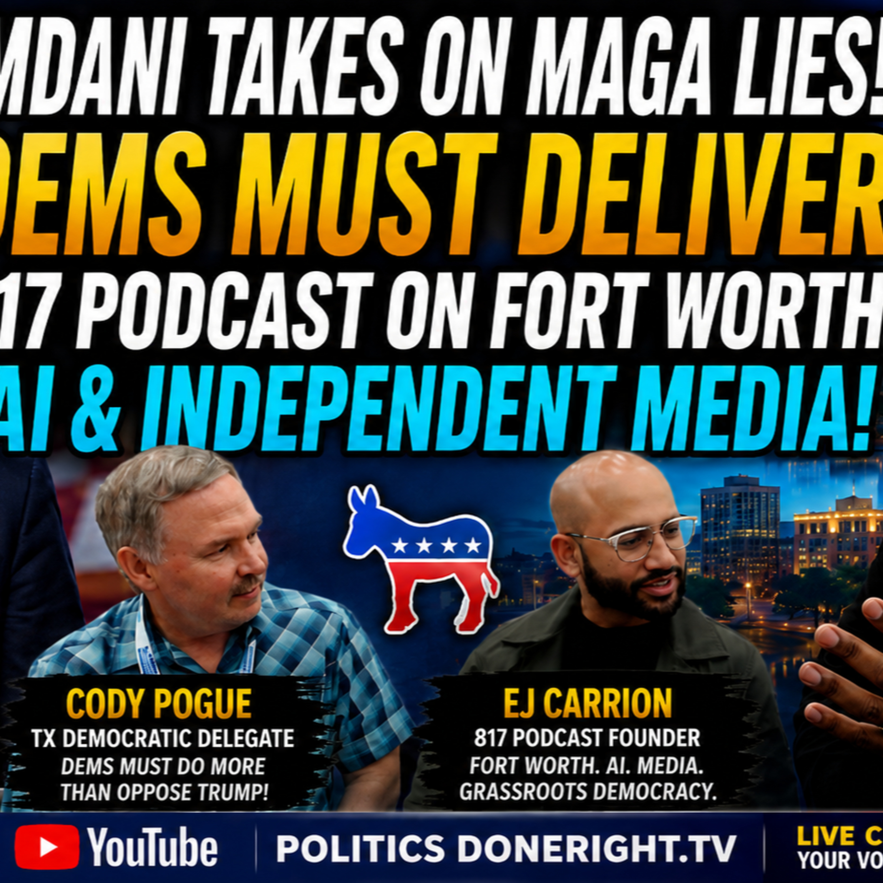 Mamdani Shreds MAGA, Cody Pogue Challenges Democrats, EJ Carrion Defends Local Media episode artwork