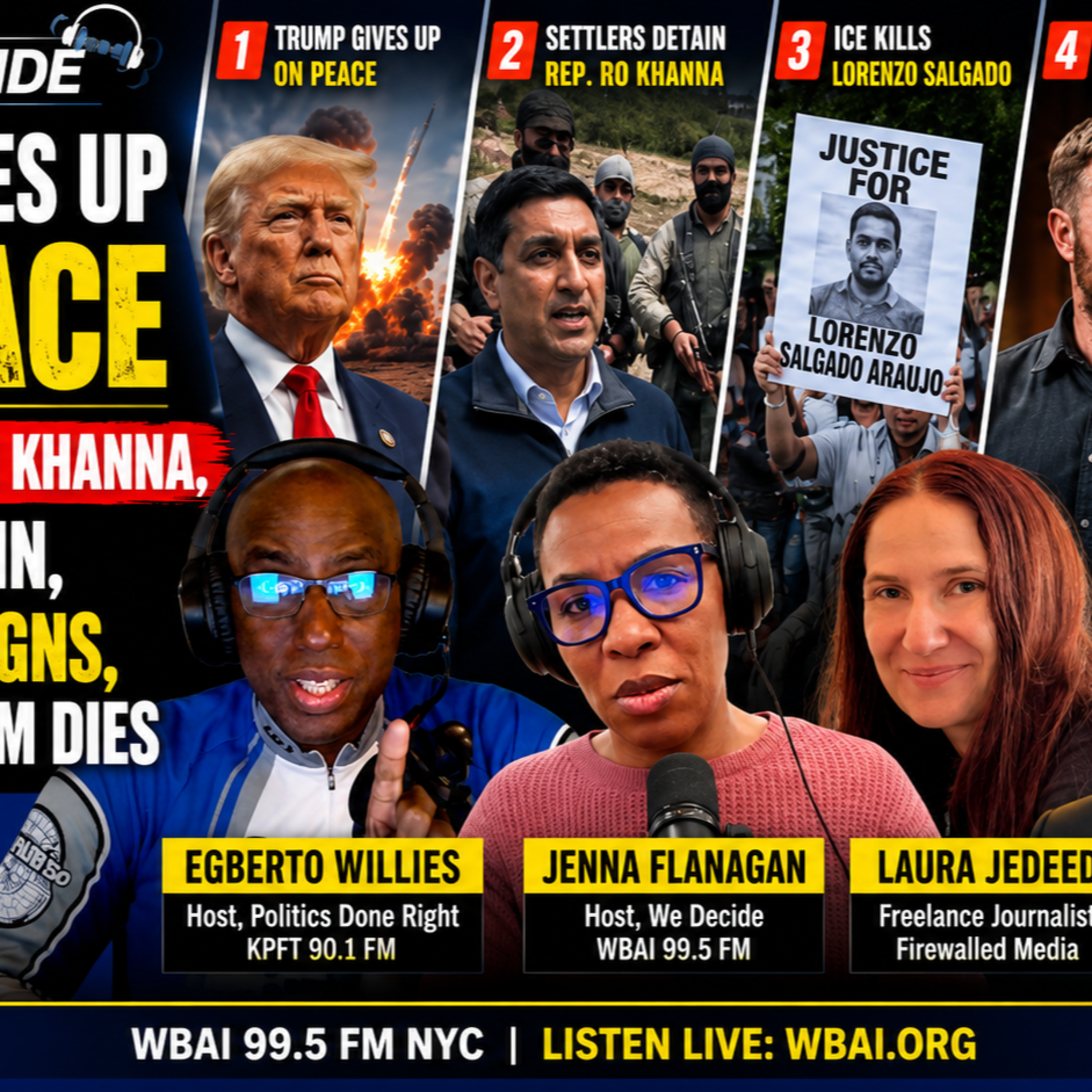 Jenna Flanagan's WBAI Panel: Trump’s Iran War, ICE Killing, Khanna Detention, Platner Collapse