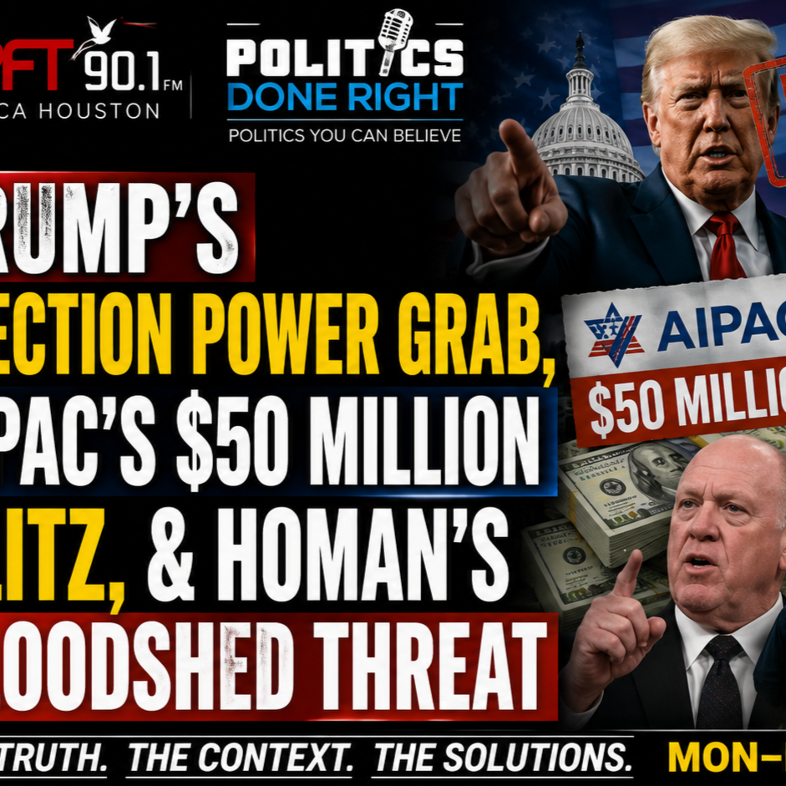 Trump’s Election Power Grab, AIPAC’s $50 Million Blitz, and Homan’s Bloodshed Threat